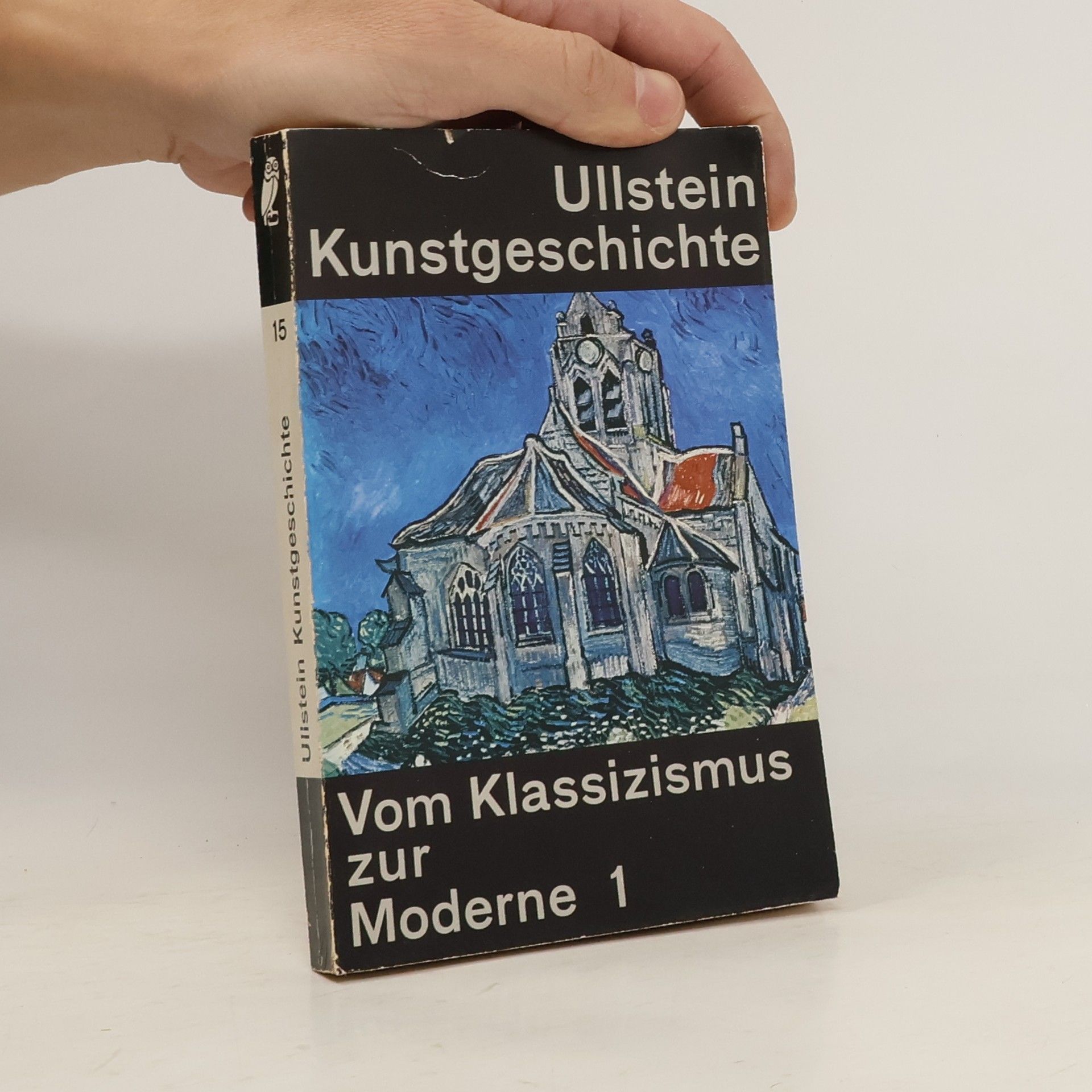 Ullstein Kunstgeschichte 15. Vom Klassizismus zur Moderne 1