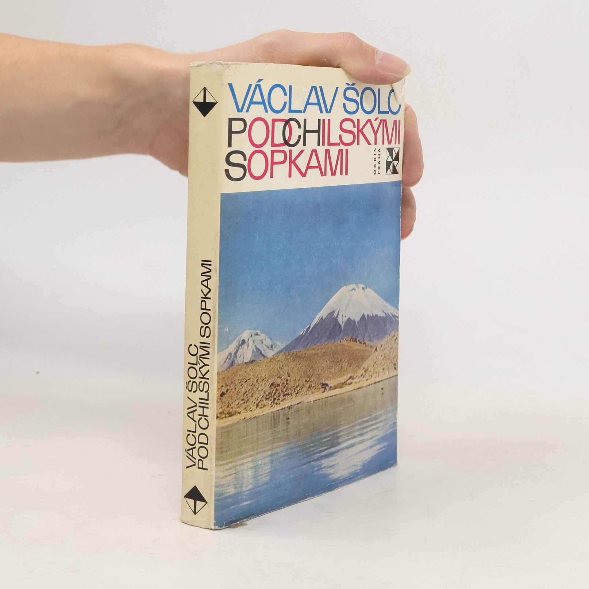 Václav Šolc Pod chilskými sopkami