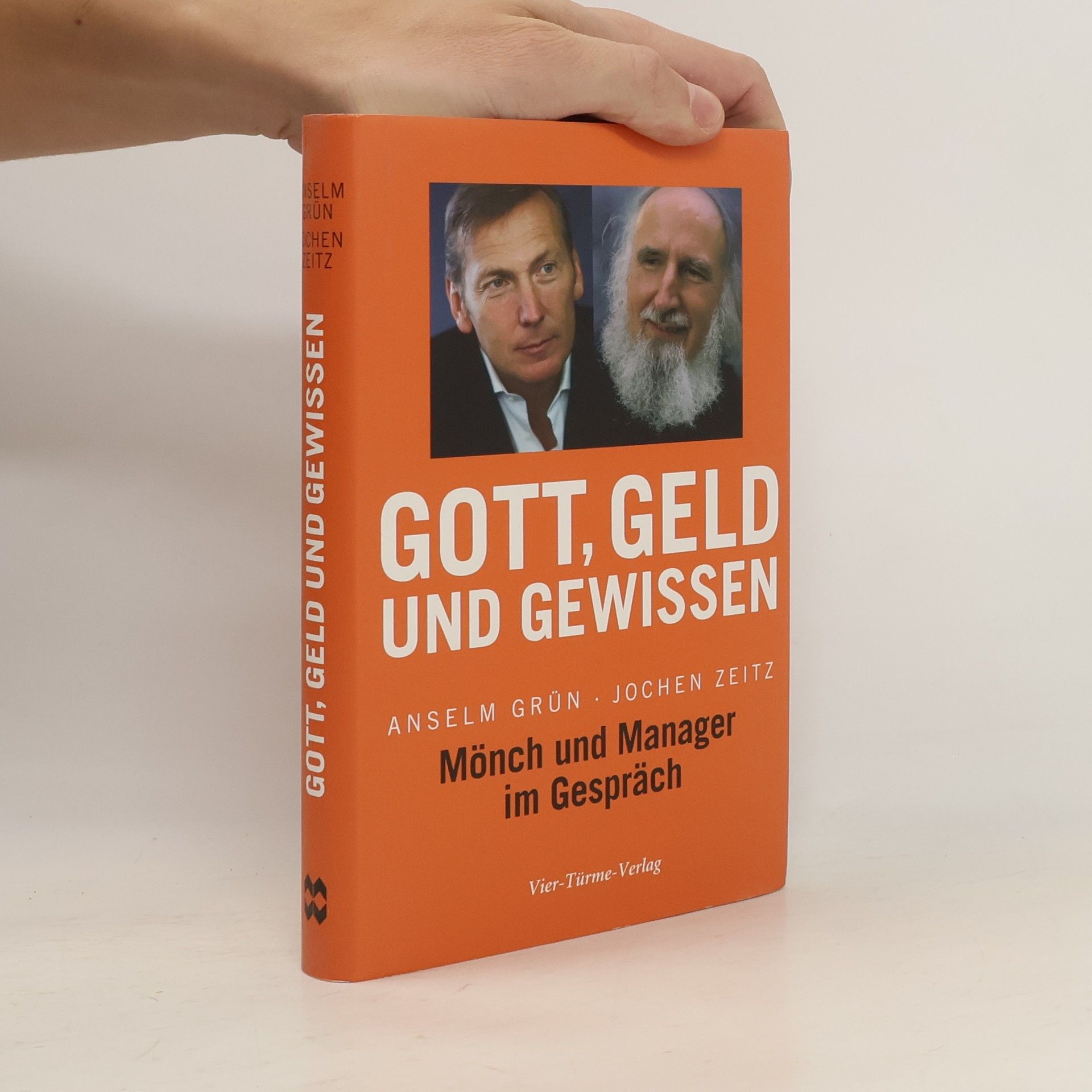 Anselm Grün Gott, Geld und Gewissen