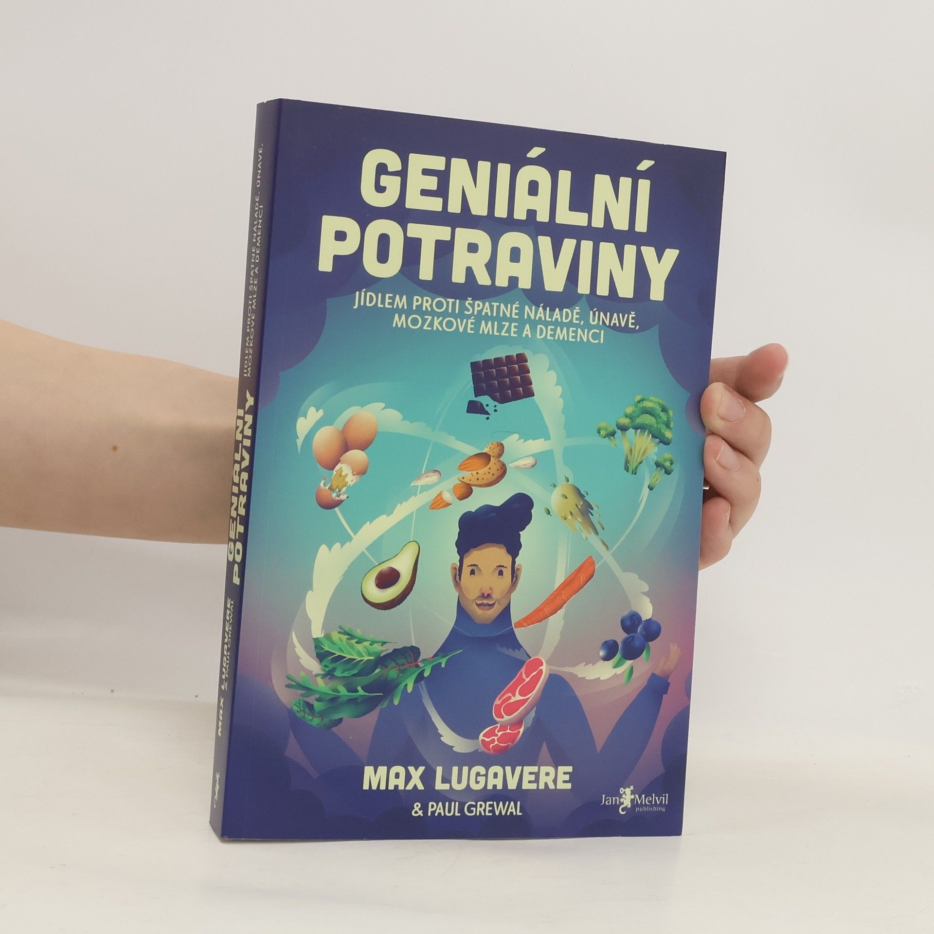 Max Lugavere Geniální potraviny : jídlem proti špatné náladě, únavě, mozkové mlze a demenci