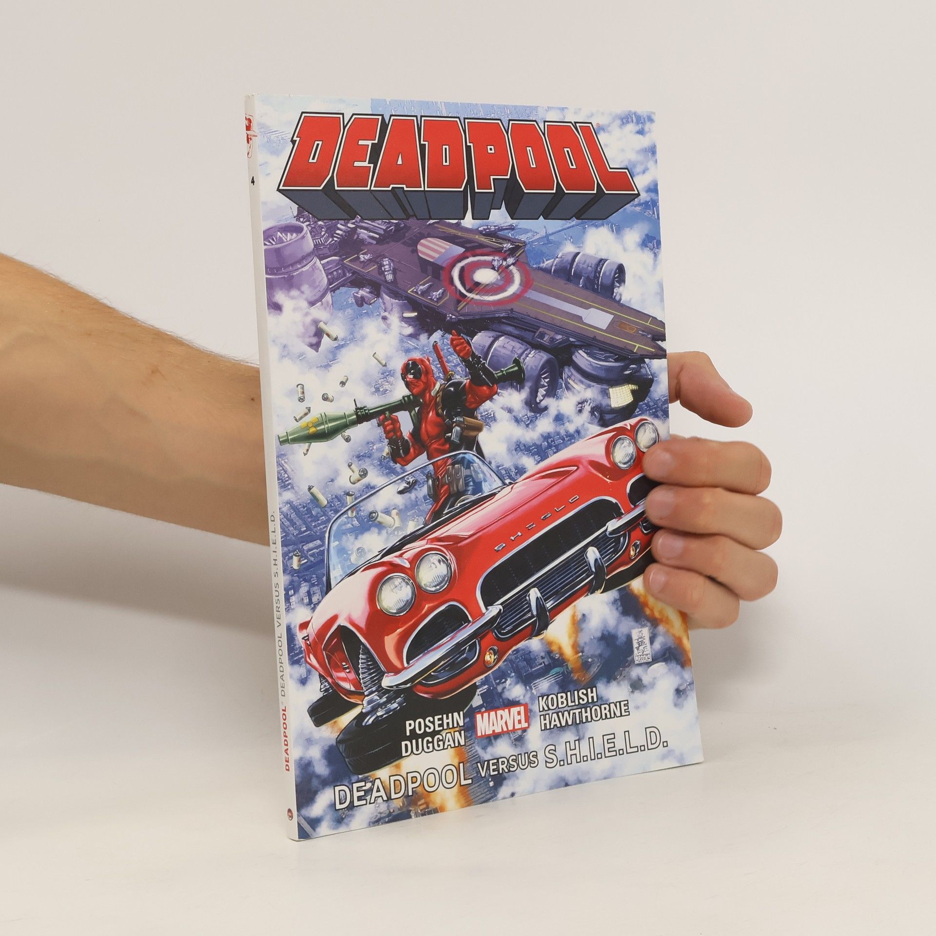Gerry Duggan Deadpool 4. Deadpool versus S.H.I.E.L.D.