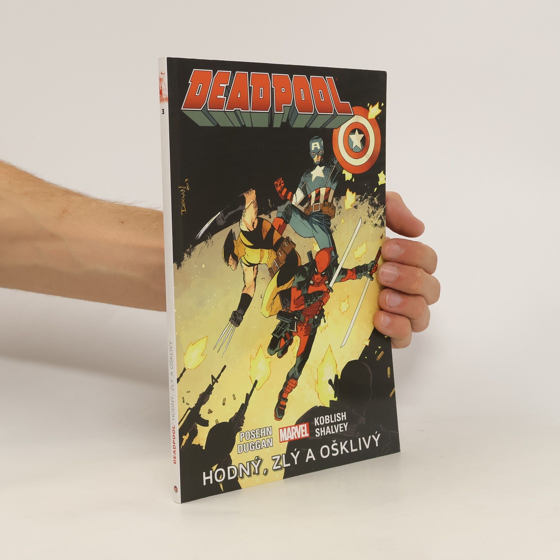 Gerry Duggan Deadpool 3. Hodný, zlý a ošklivý