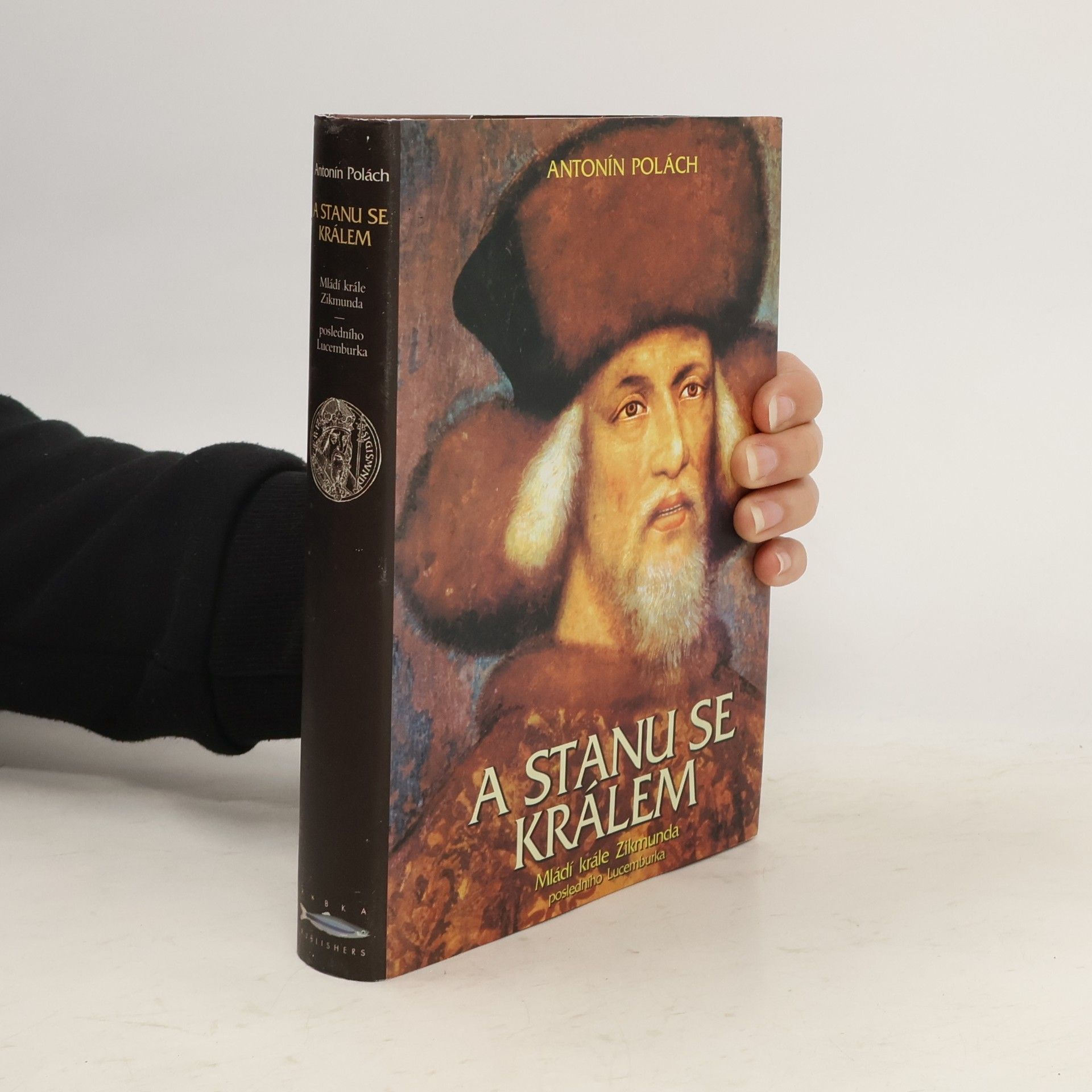 Antonín Polách A stanu se králem