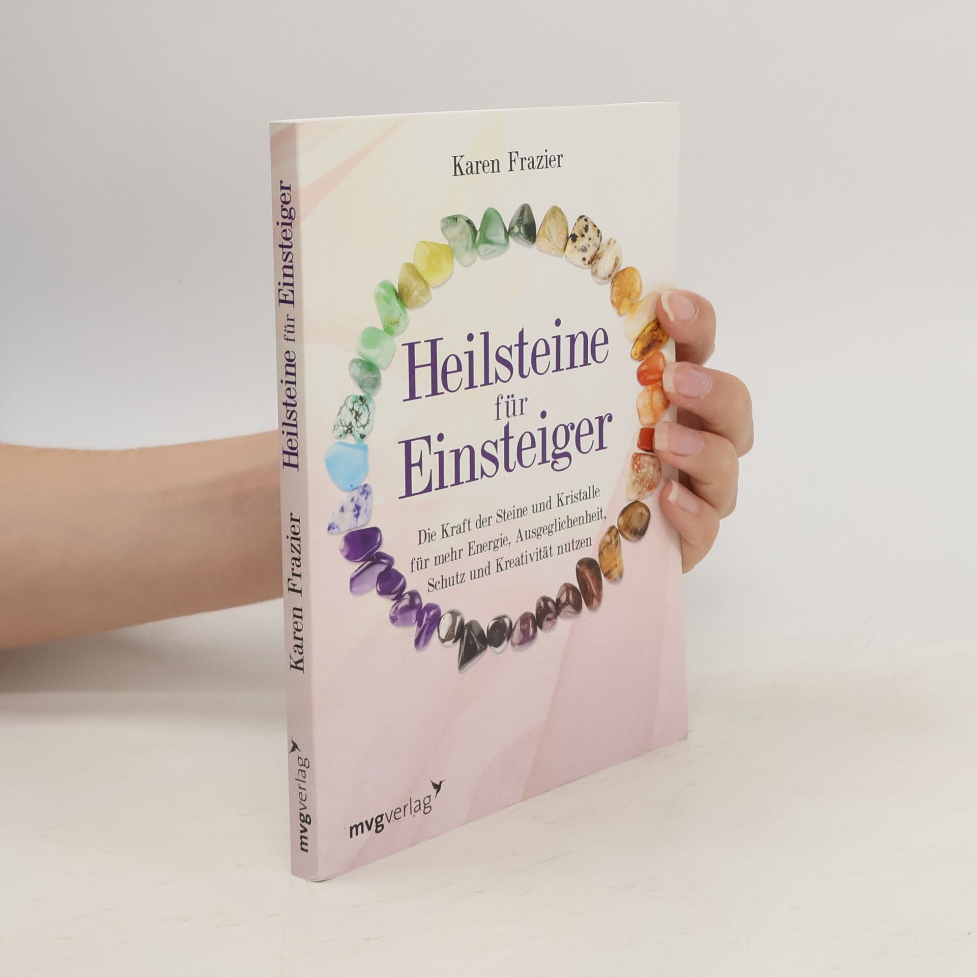 Karen Frazier Heilsteine für Einsteiger