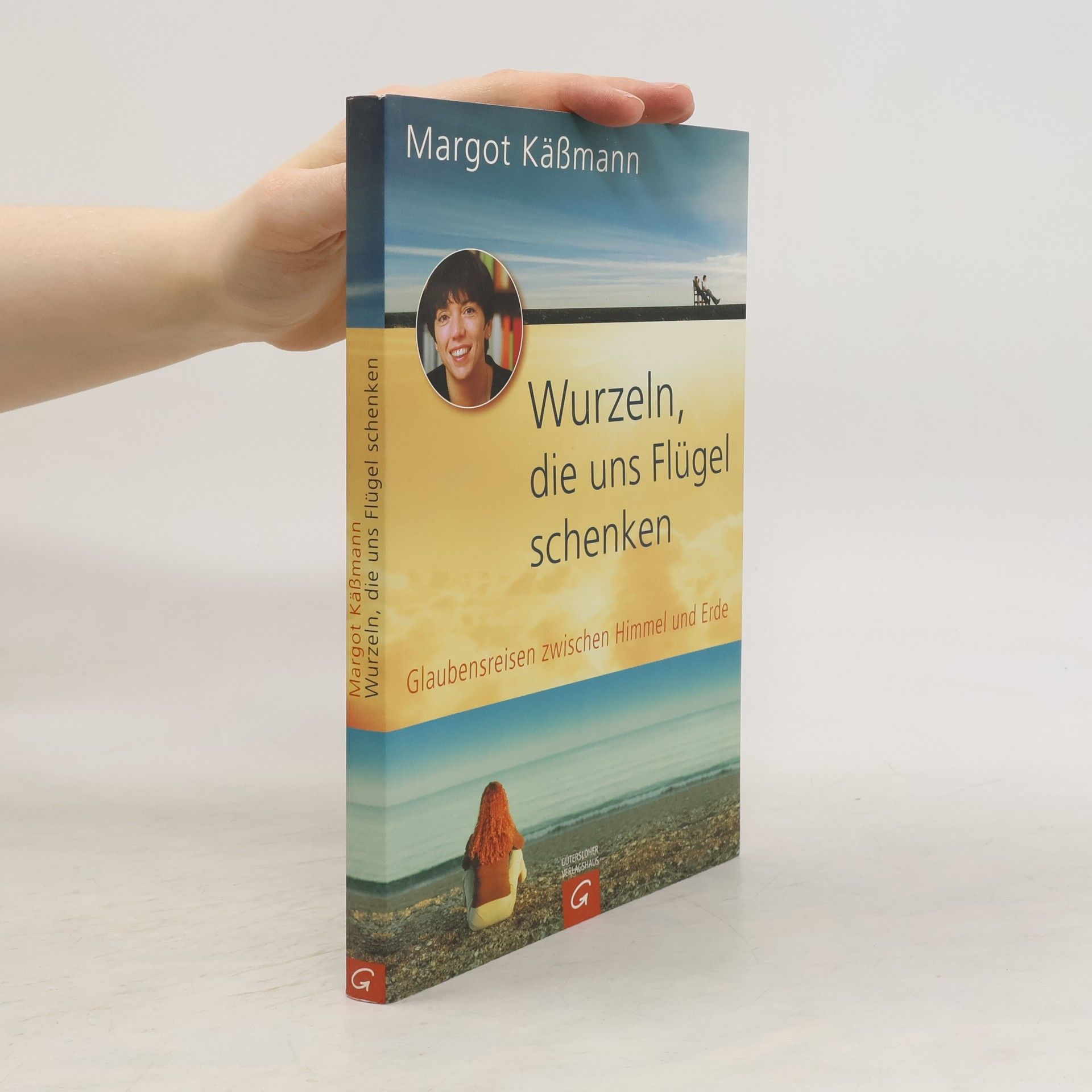 Margot Käßmann Wurzeln, die uns Flügel schenken