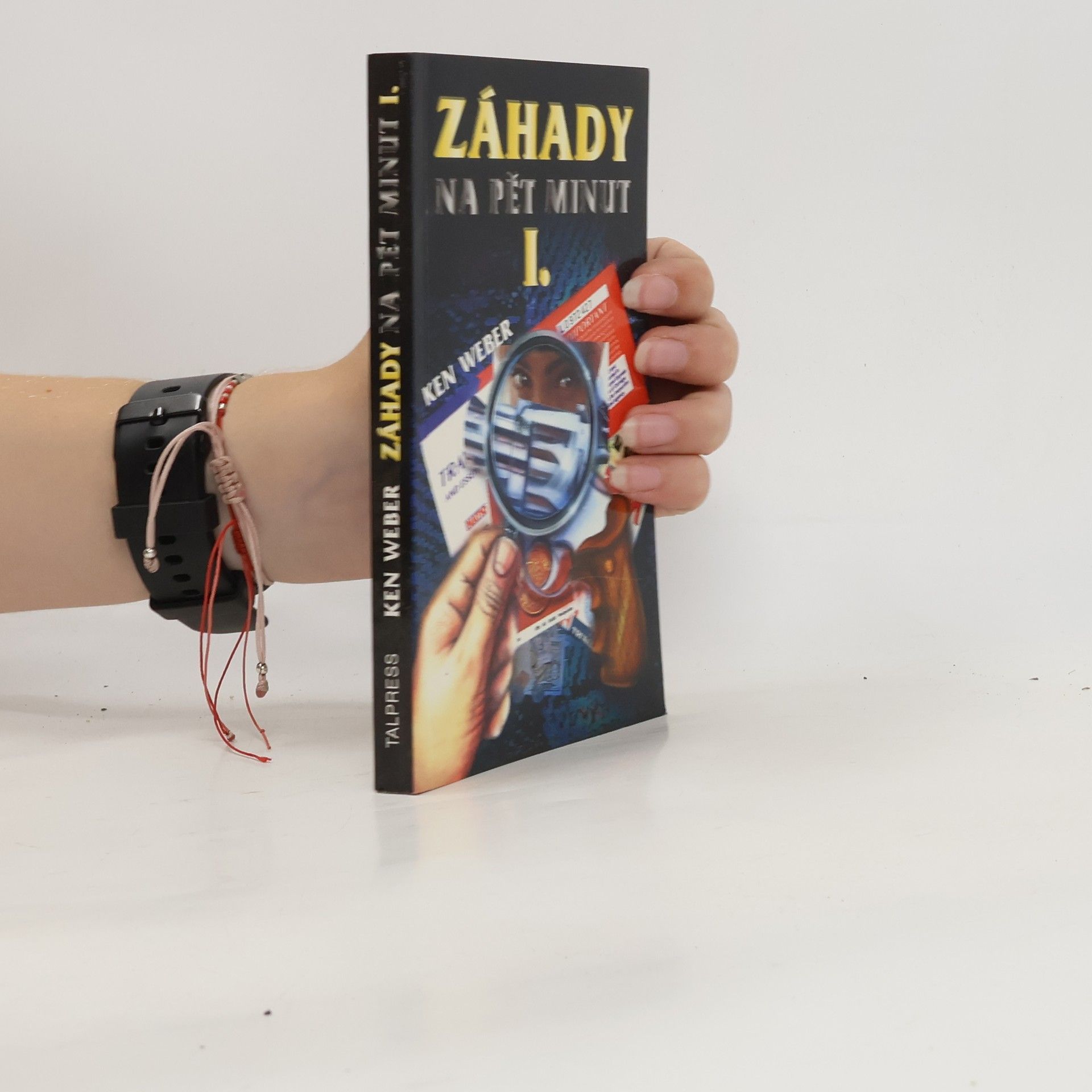 Weber Ken Záhady na pět minut I.