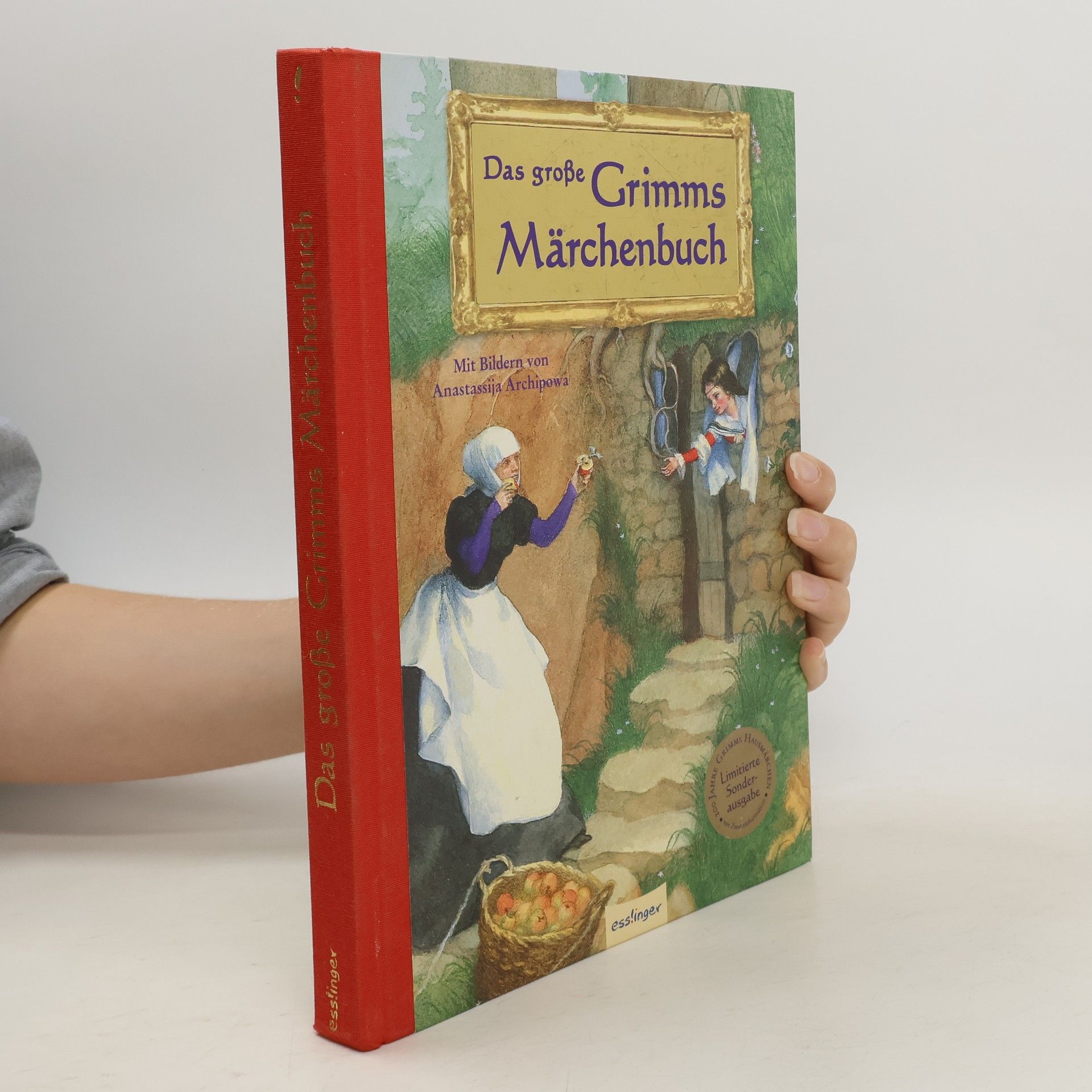 Jacob Ludwig Karl Grimm Das große Grimms Märchenbuch. Mit e. Nachw. v. Arnica Esterl