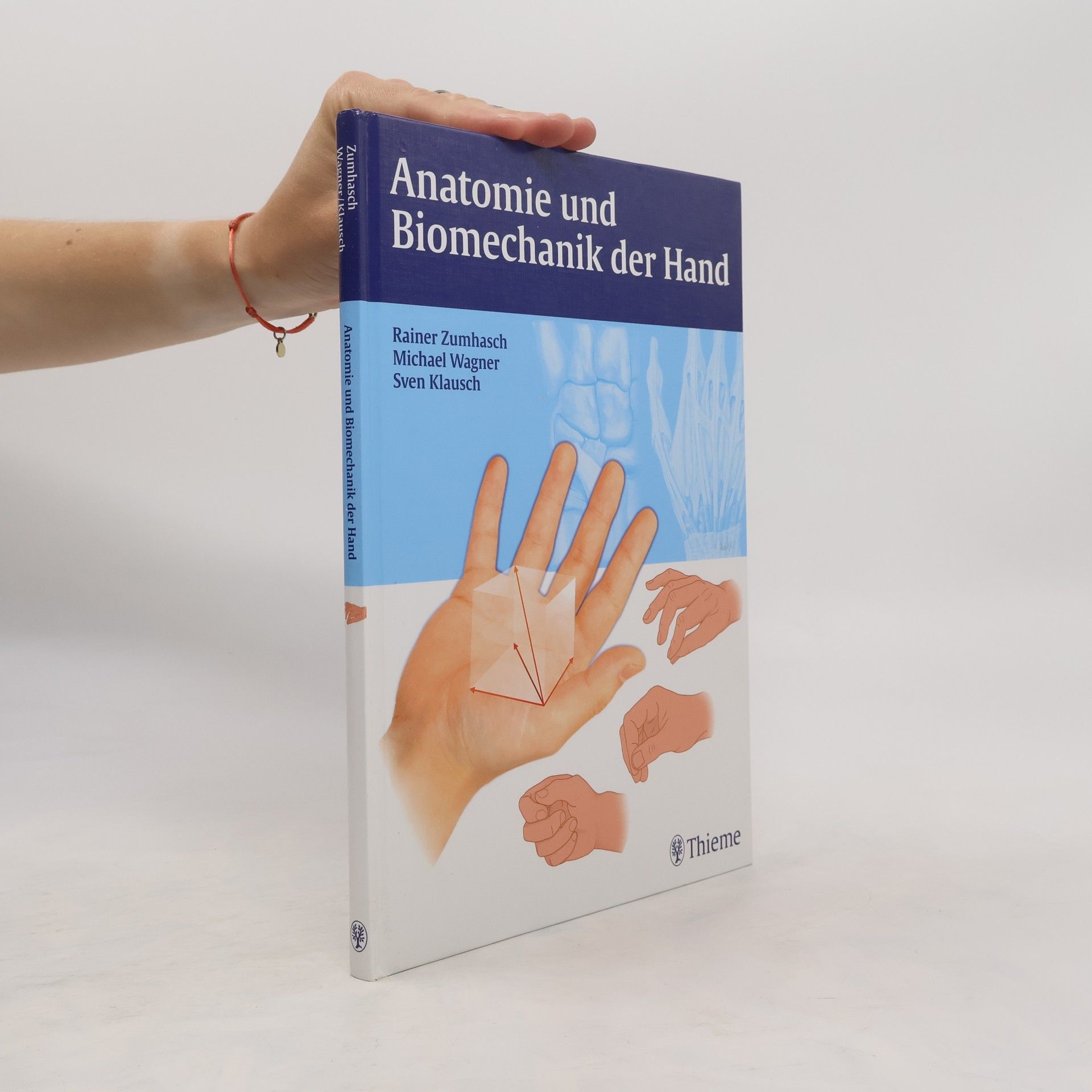 Rainer Zumhasch Anatomie und Biomechanik der Hand