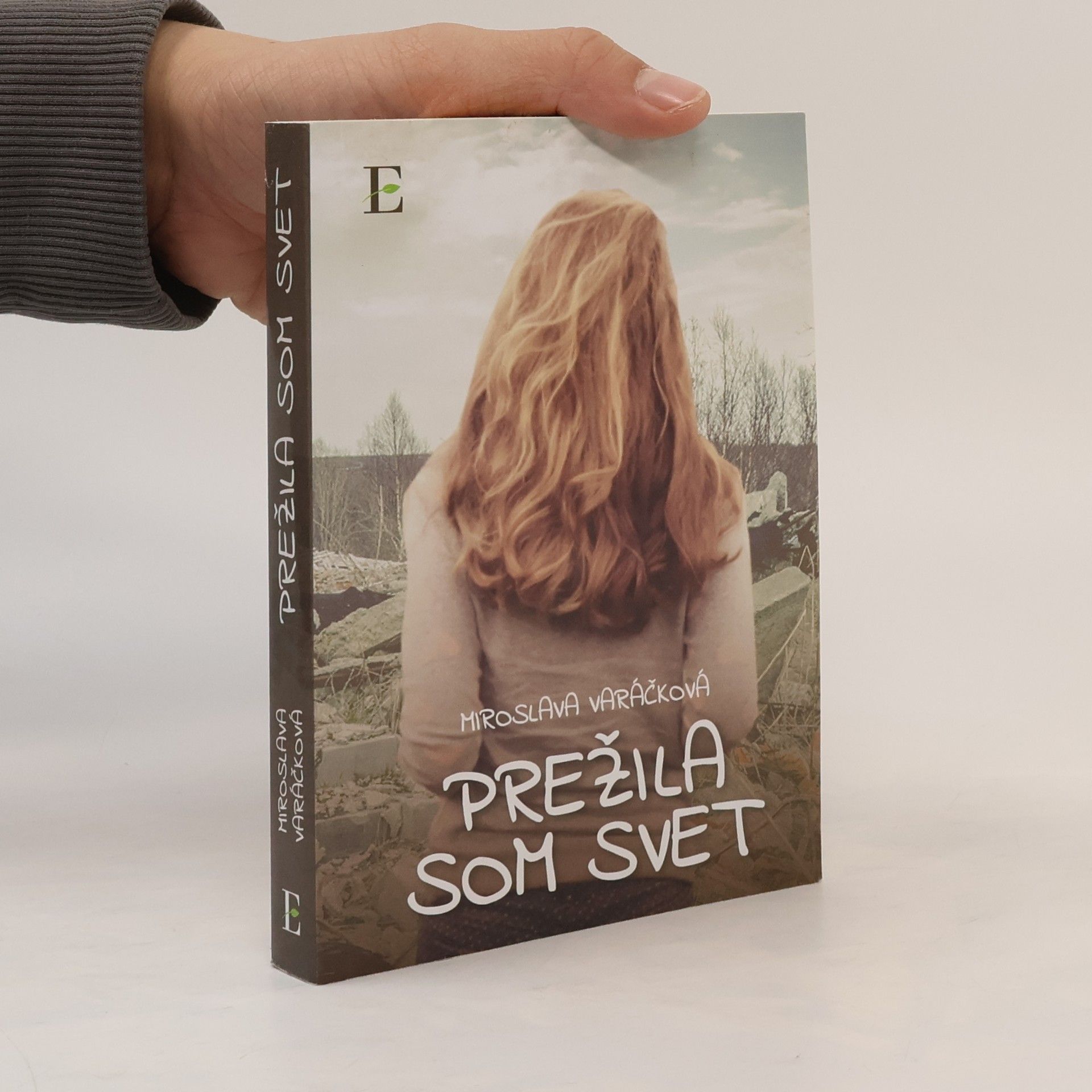 Miroslava Varáčková Prežila som svet