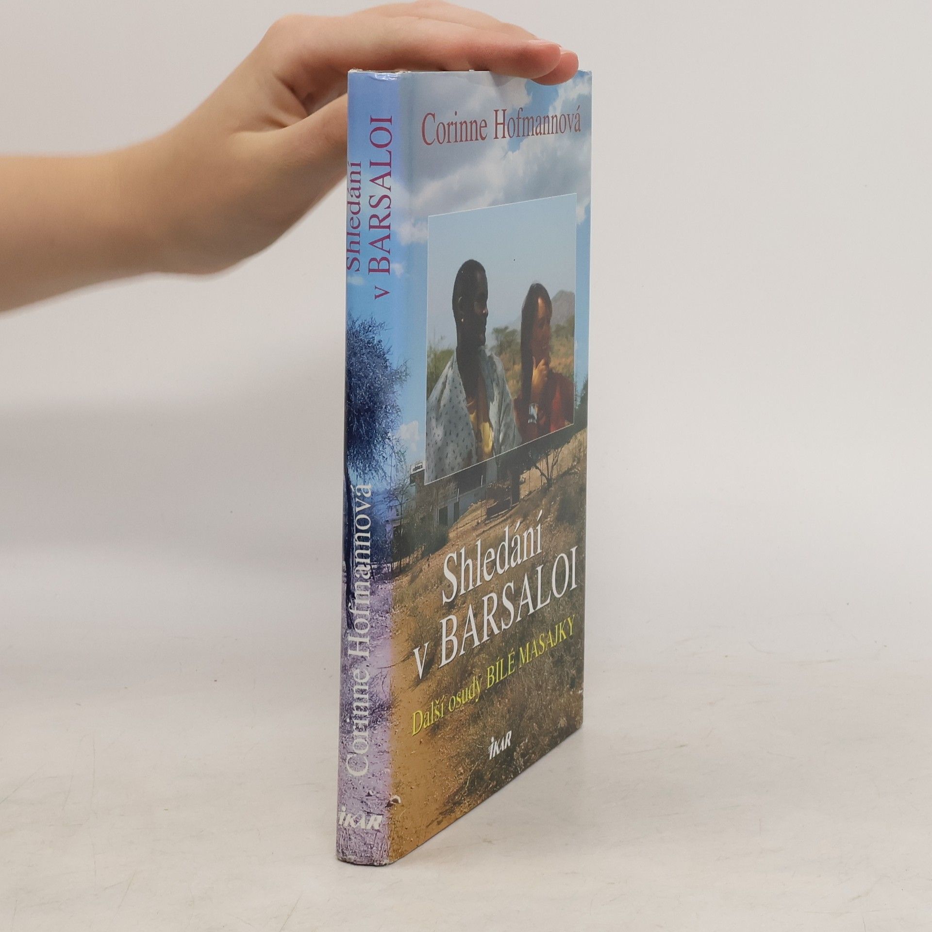 Corinne Hofmann Shledání v Barsaloi