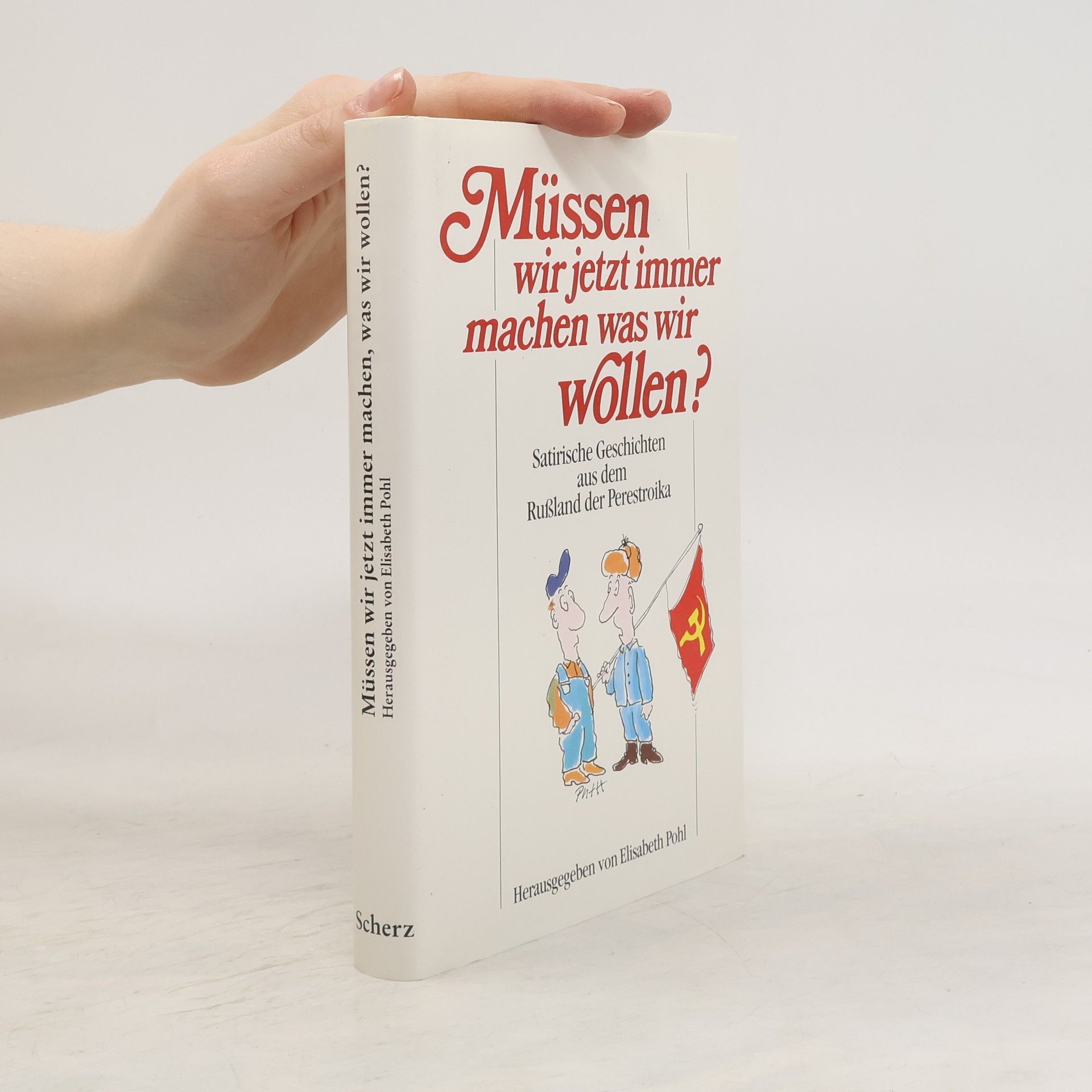 Elisabeth Pohl Müssen wir jetzt immer machen, was wir wollen?