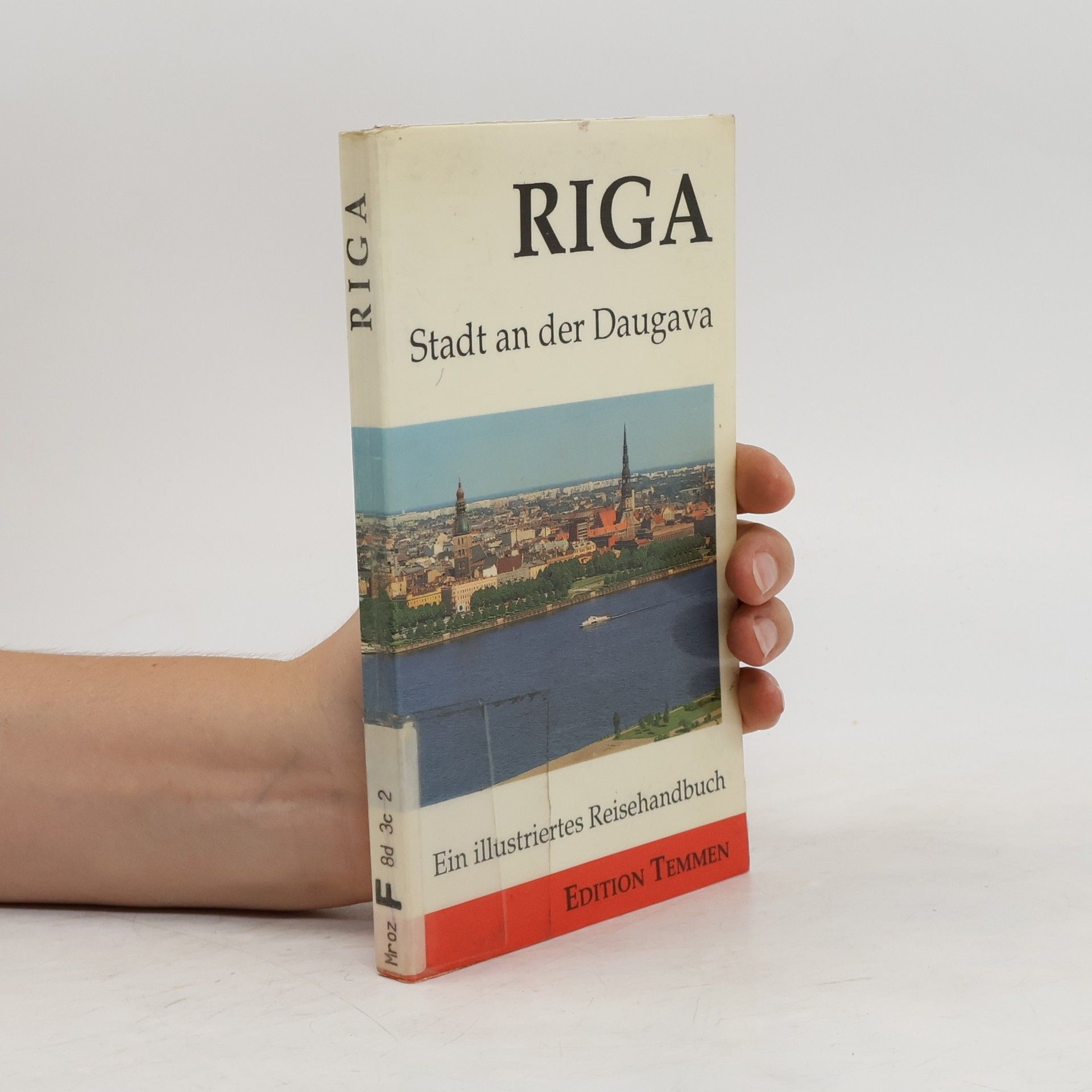 Gisbert Mrozek Riga - Stadt an der Daugava