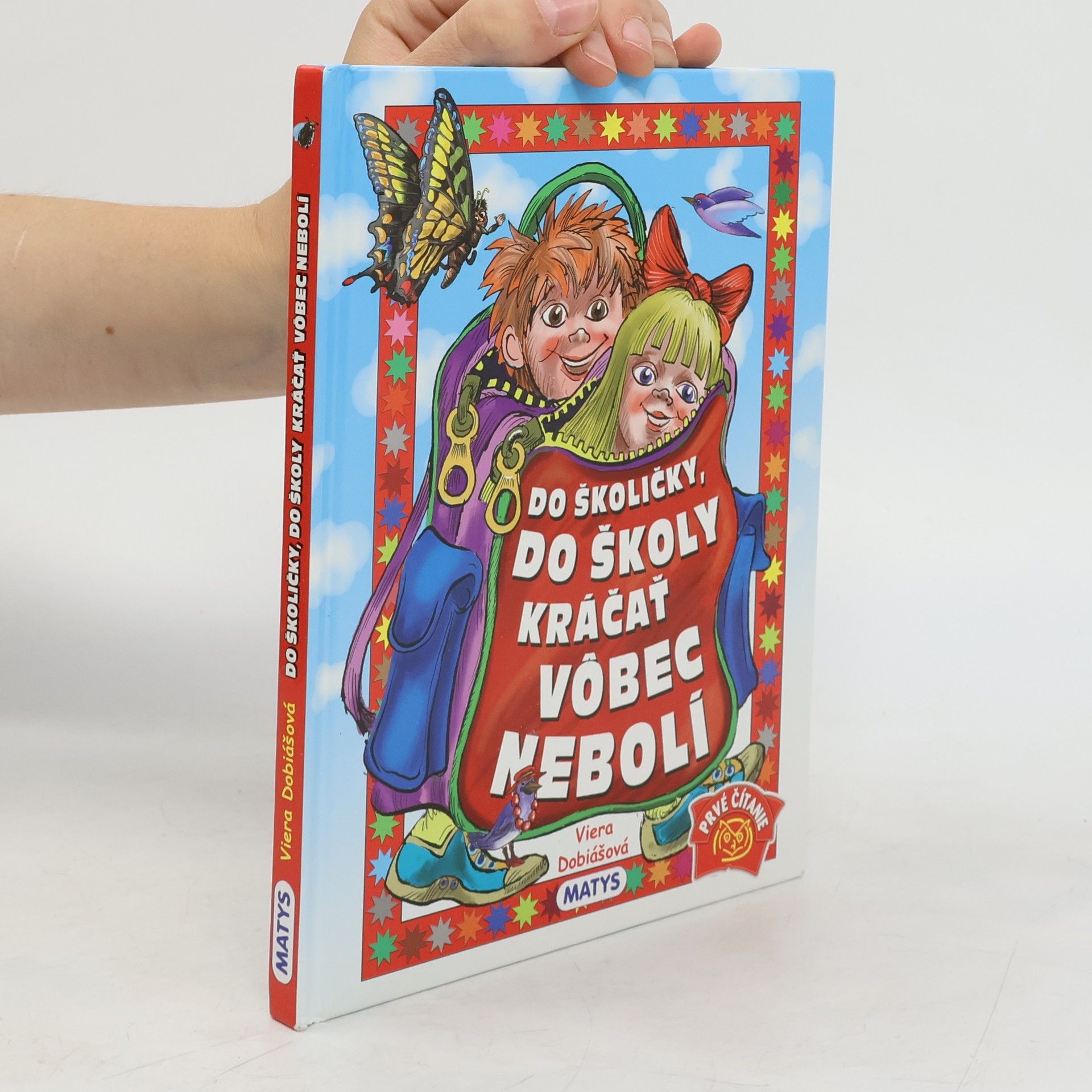 Do školičky, do školy kráčať vôbec nebolí