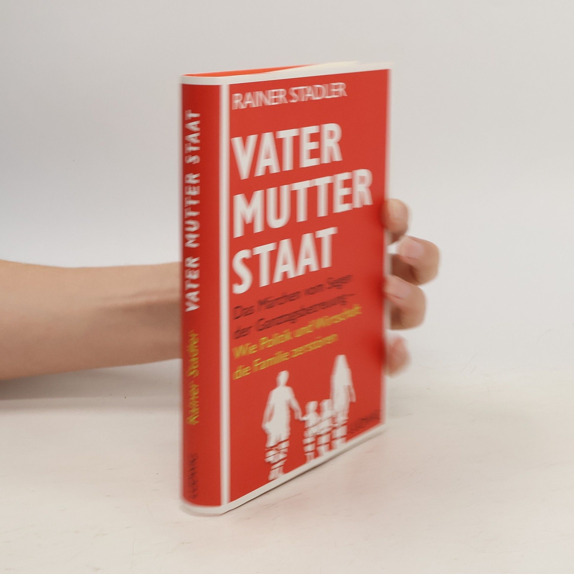Rainer Stadler Vater, Mutter, Staat