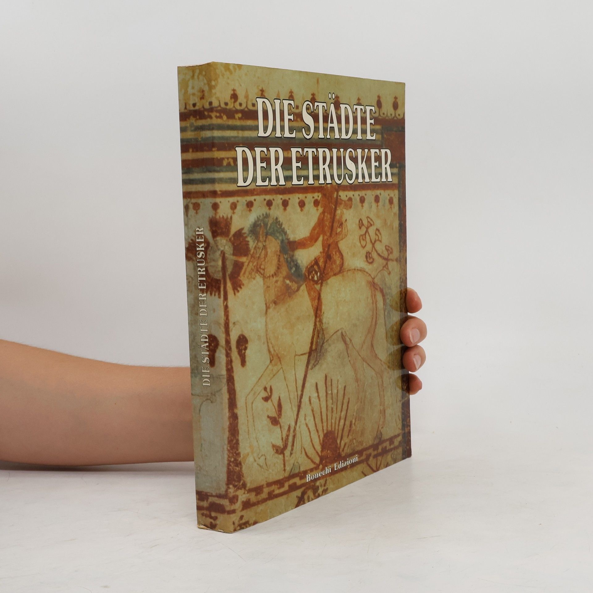 Antonio Venditti Die Städte der Etrusker
