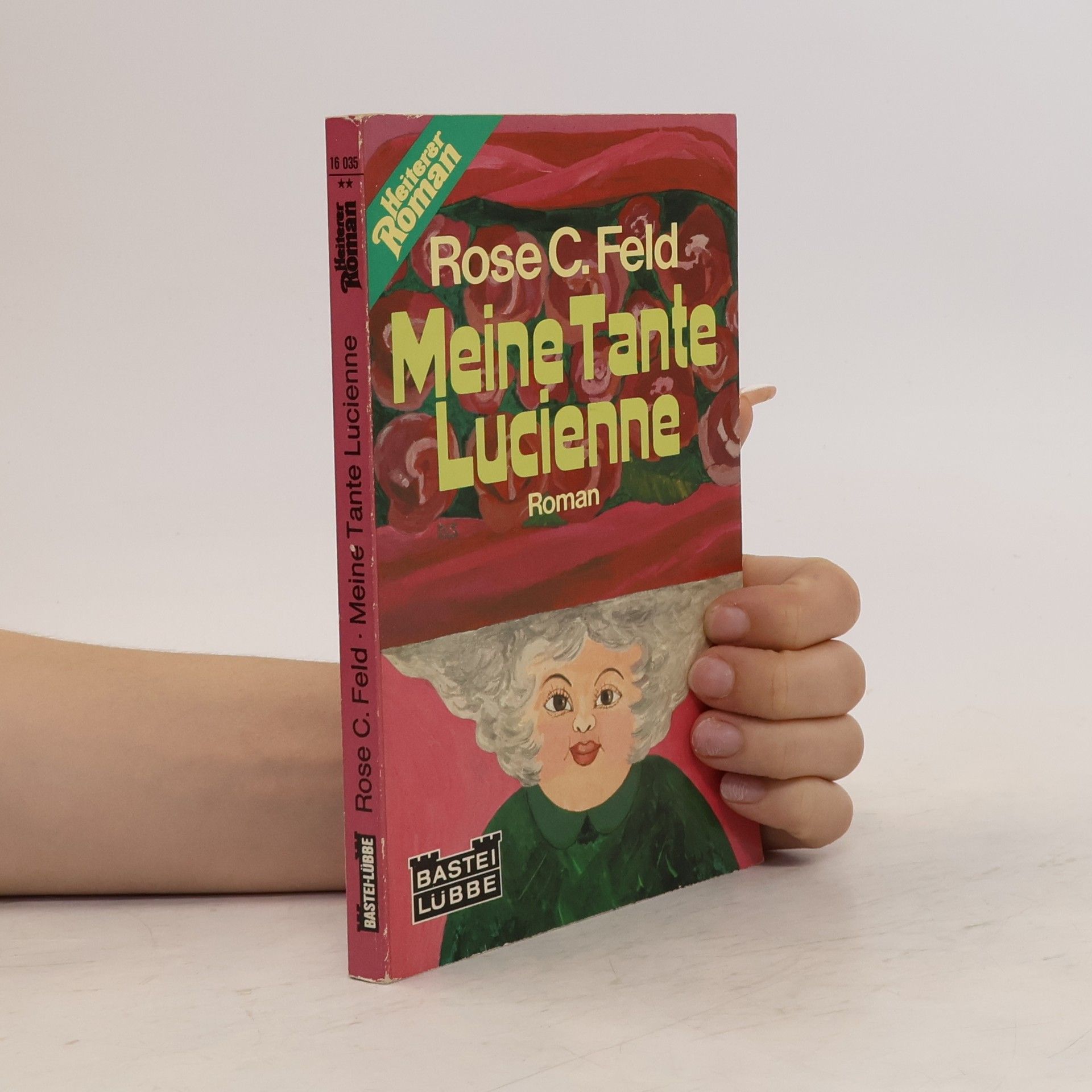 Rose Caroline Feld Meine Tante Lucienne