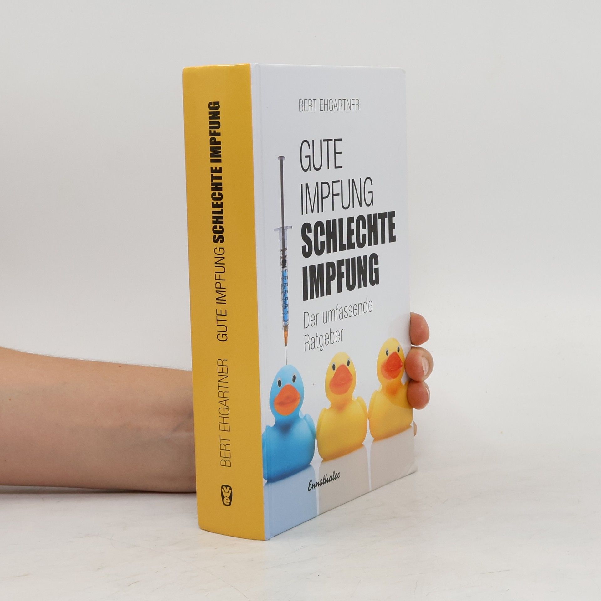 Bert Ehgartner Gute Impfung - schlechte Impfung