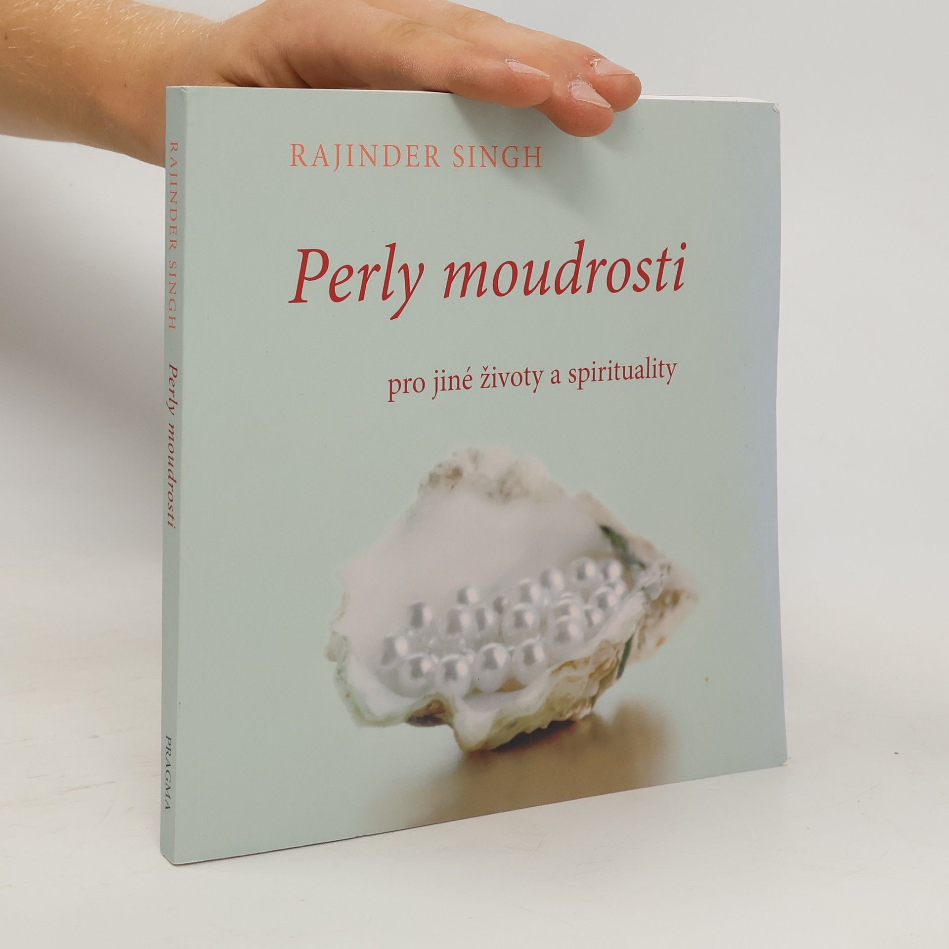 Rajinder Singh Perly moudrosti pro jiné životy a spirituality