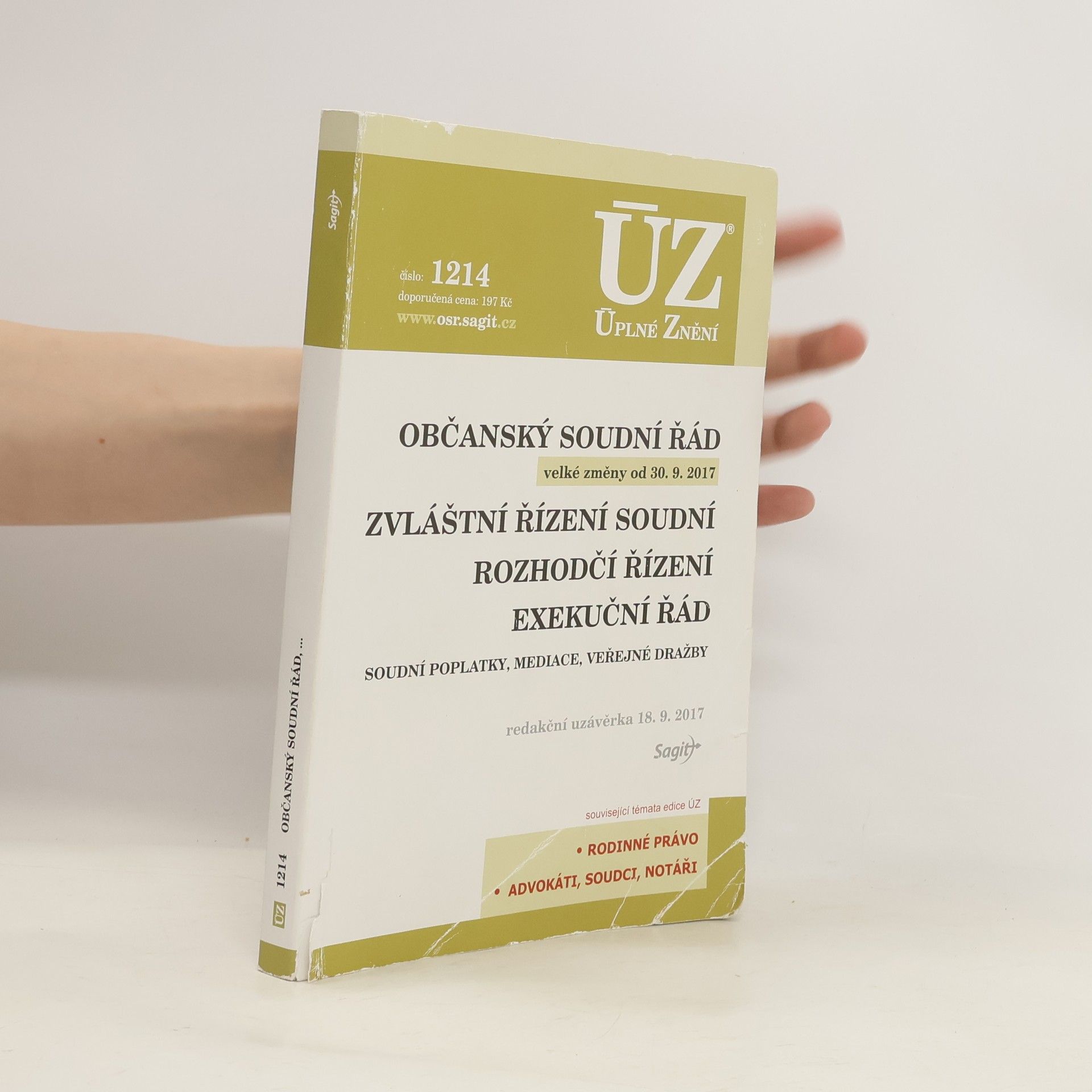 Autorenkollektiv Občanský soudní řád ; Zvláštní řízení soudní ; Rozhodčí řízení ; Exekuční řád : soudní poplatky, mediace, veřejné dražby Zvláštní řízení soudní Rozhodčí řízení Exekuční řád