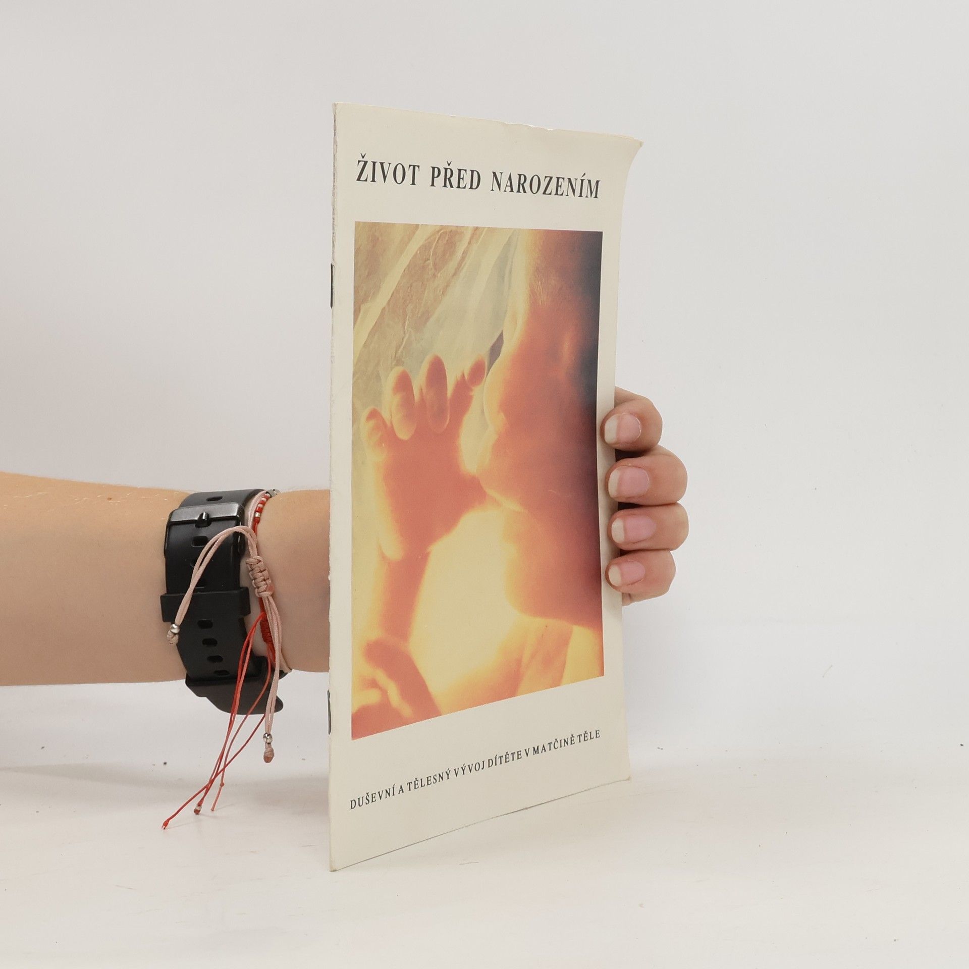 Autores varios Život před narozením. Duševní a tělesný vývoj dítěte v matčině tělě