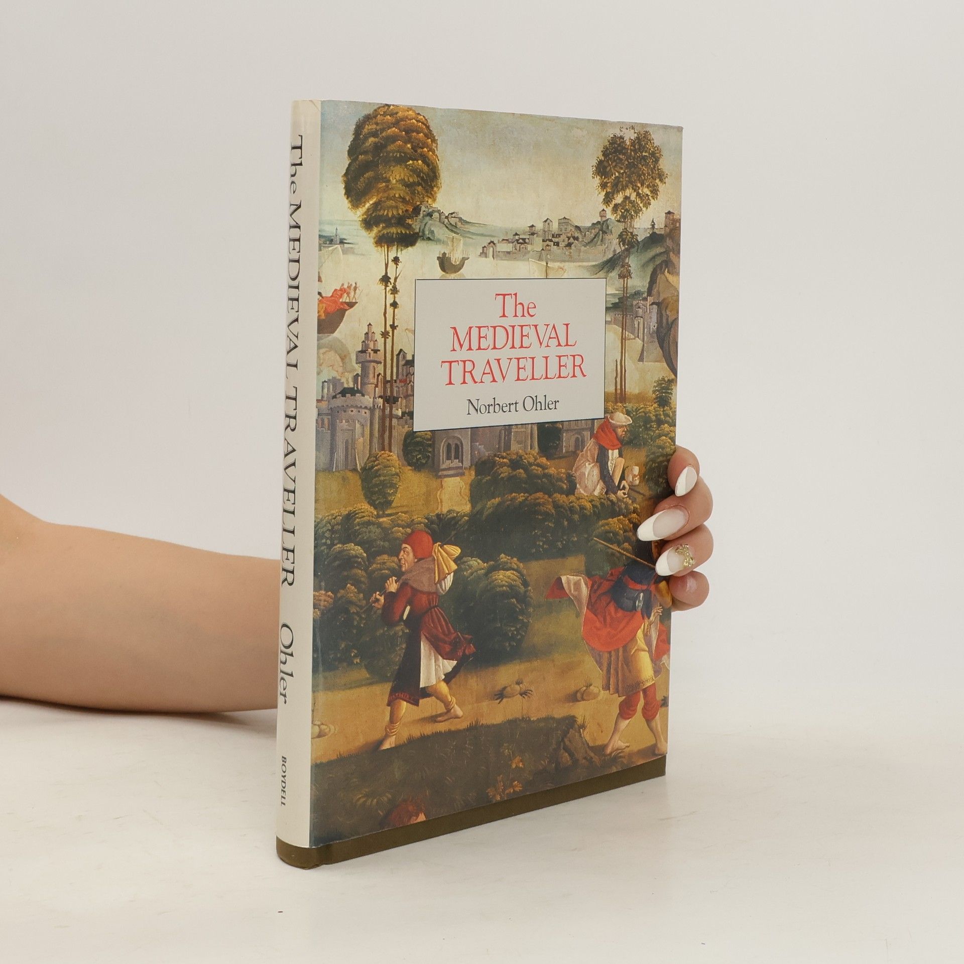 Norbert Ohler The Medieval Traveller