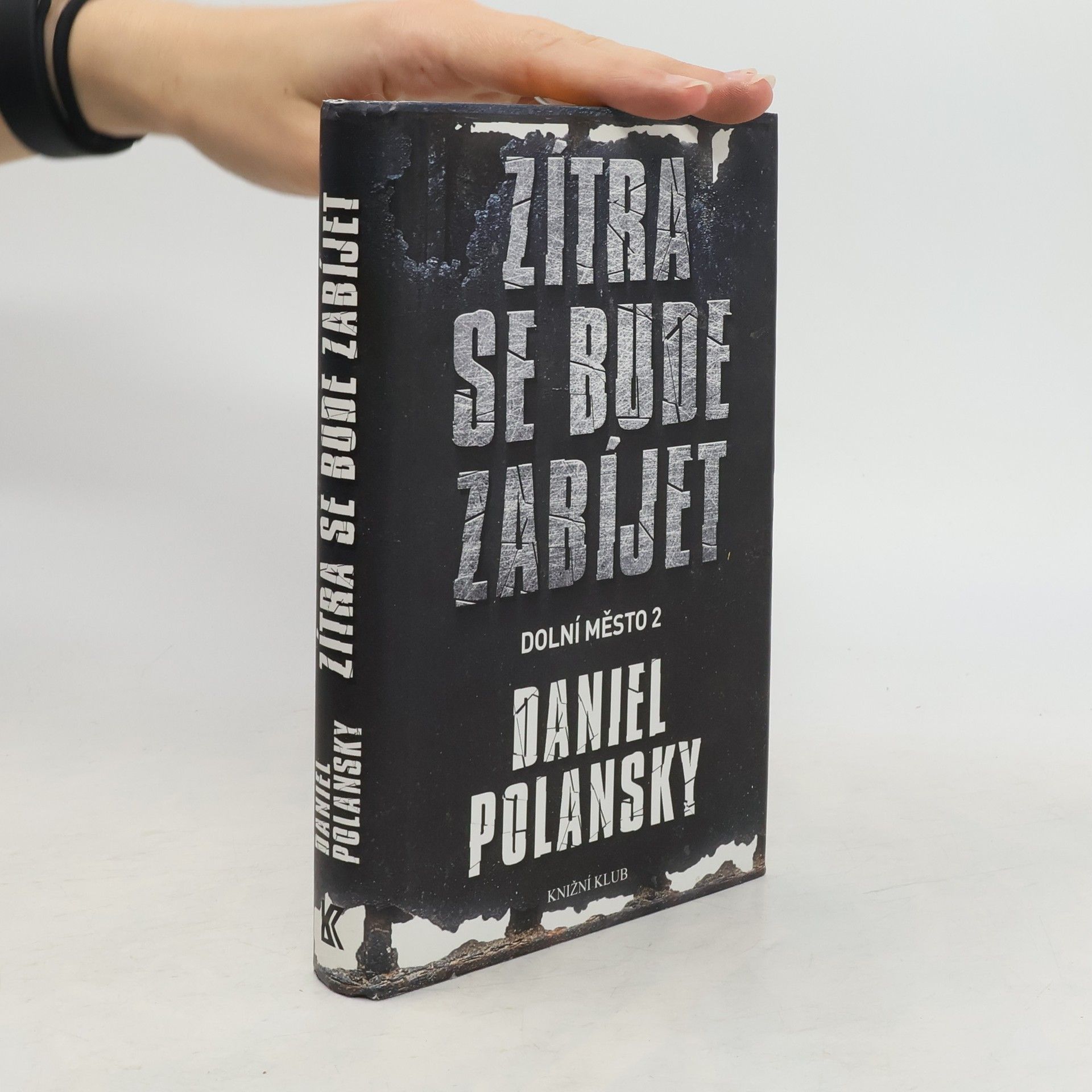 Daniel Polansky Dolní město 2. Zítra se bude zabíjet