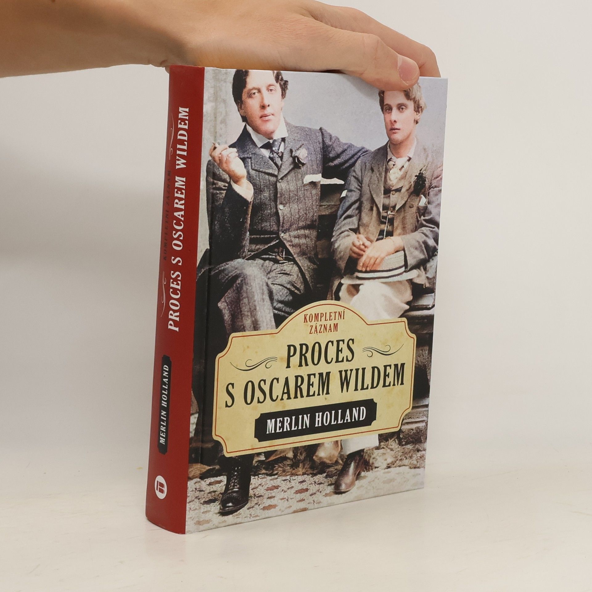 Merlin Holland Proces s Oscarem Wildem: kompletní záznam