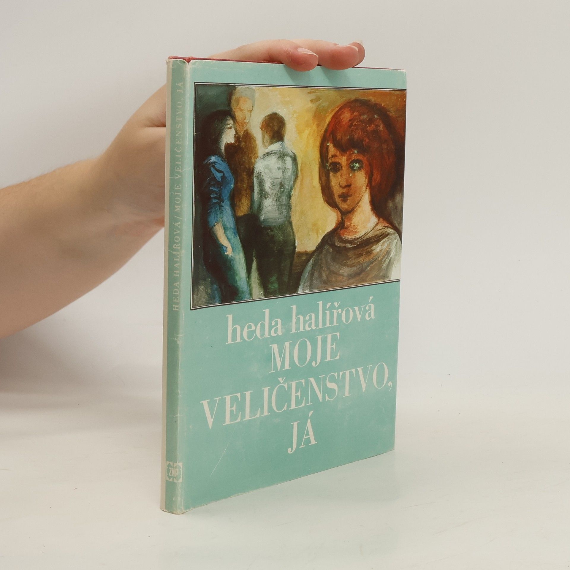 Heda Halířová Moje veličenstvo, já