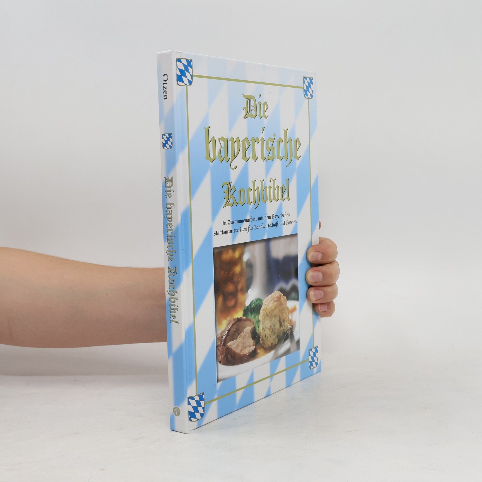 Barbara Otzen Die bayerische Kochbibel
