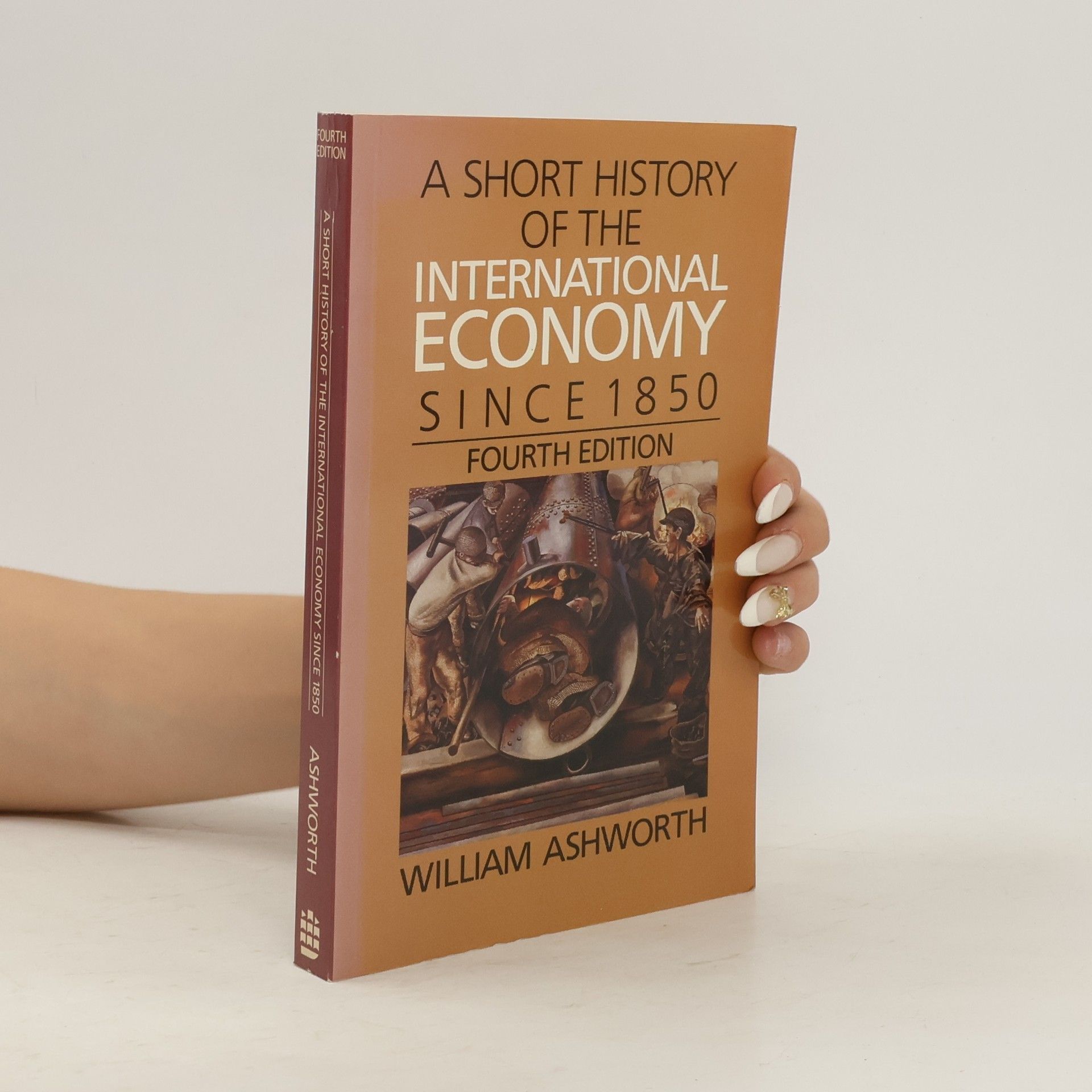 William Ashworth A Short History of the International Economy Since 1850