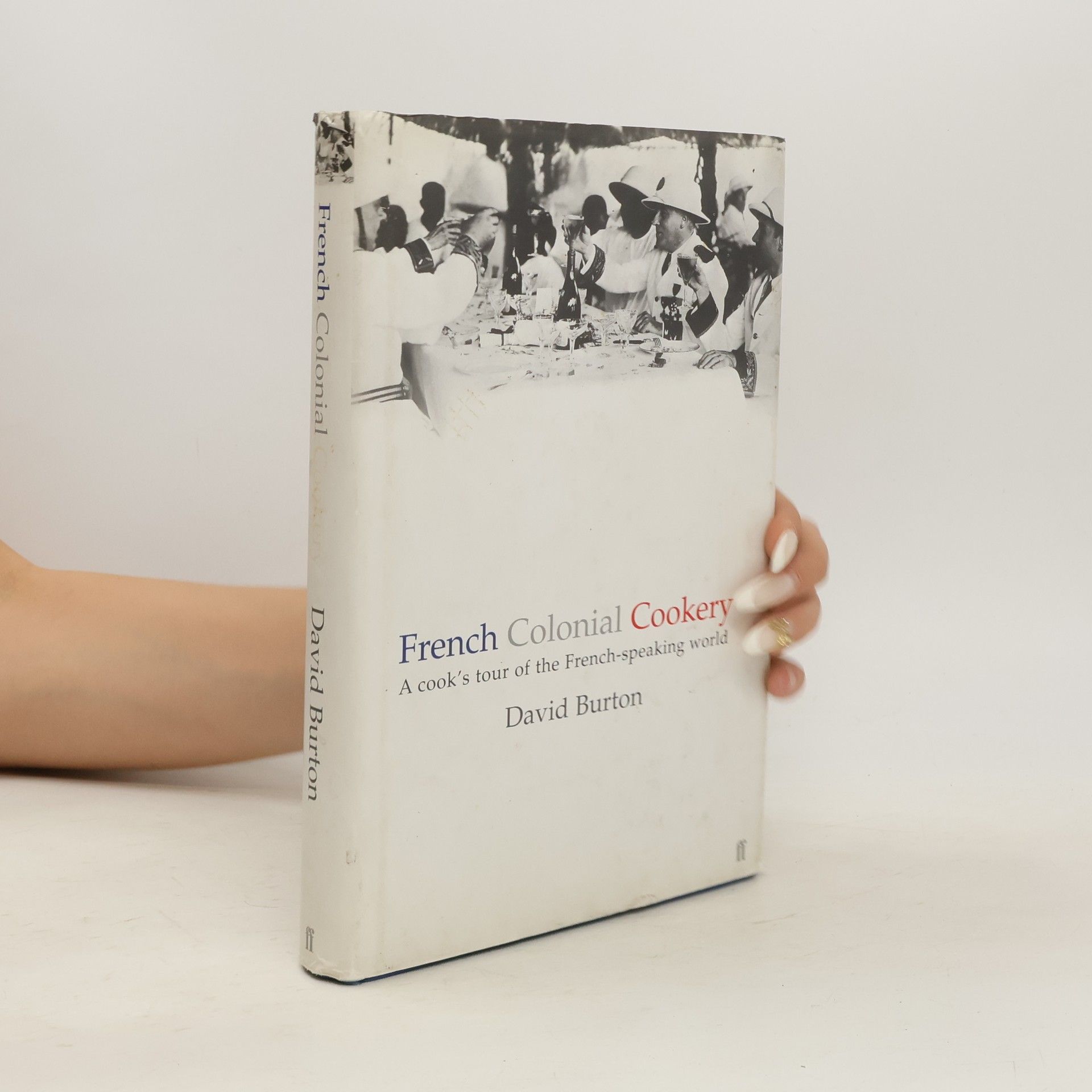 David Burton French Colonial Cookery