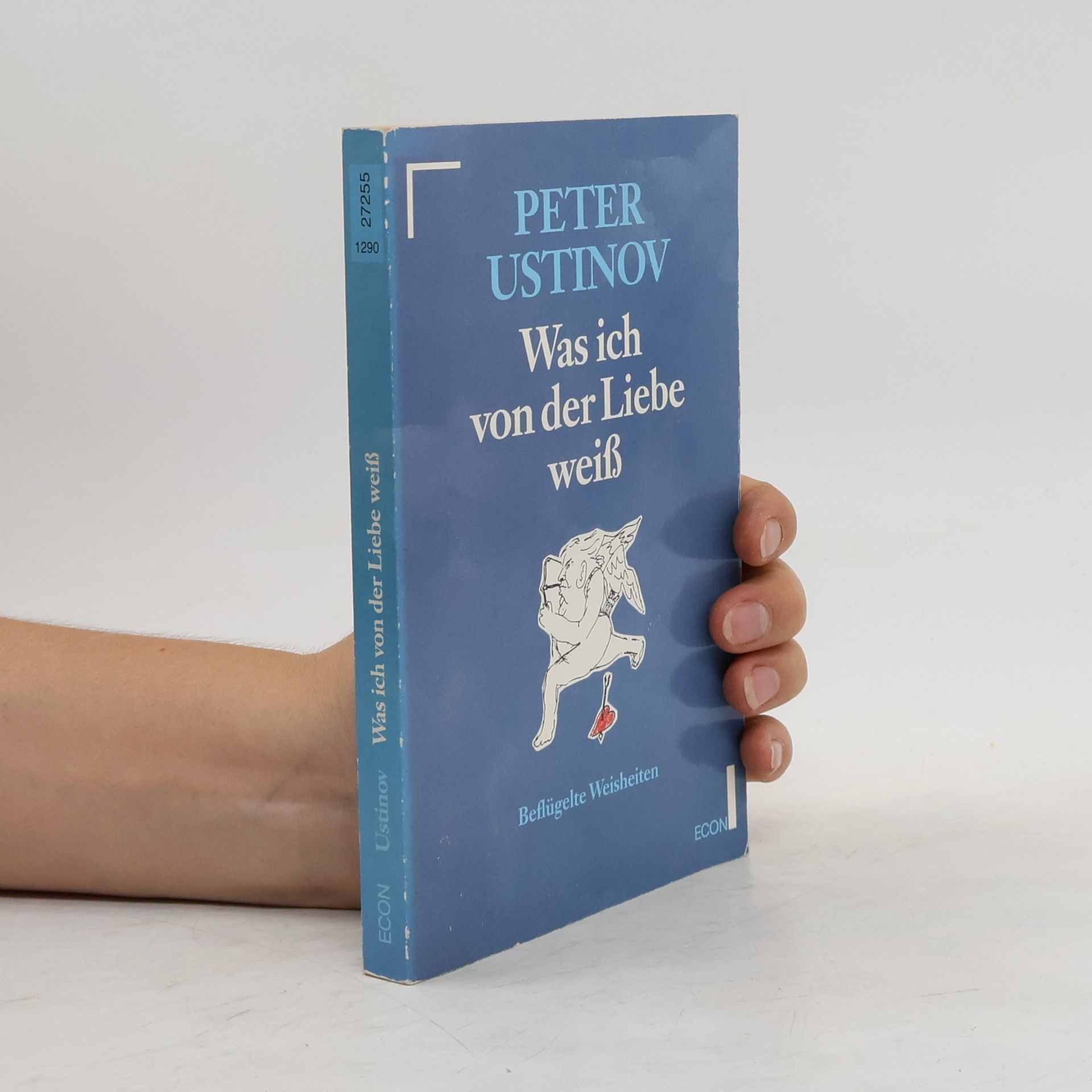 Peter Ustinov Was ich von der Liebe weiss