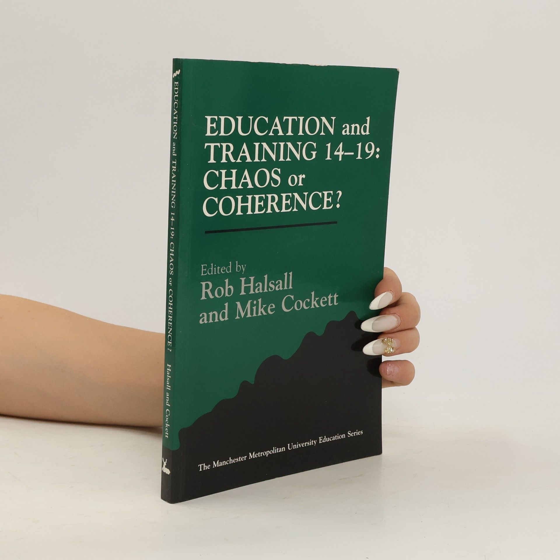 Rob Halsall Education and Training 14-19. Chaos or Coherence?