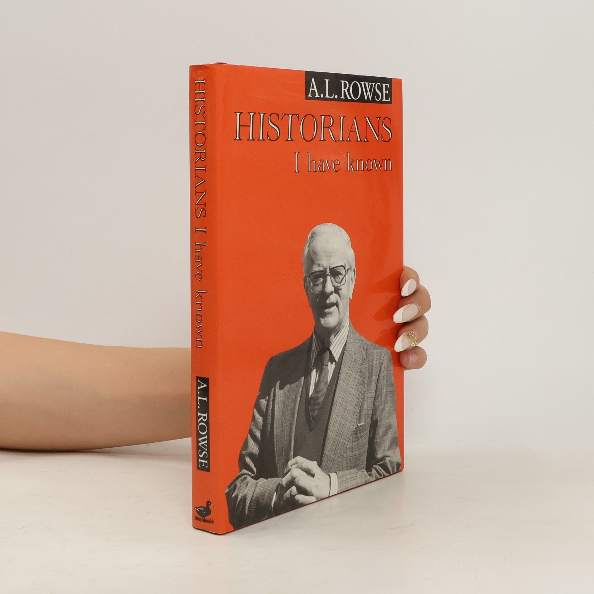 A. L. Rowse Historians I have known