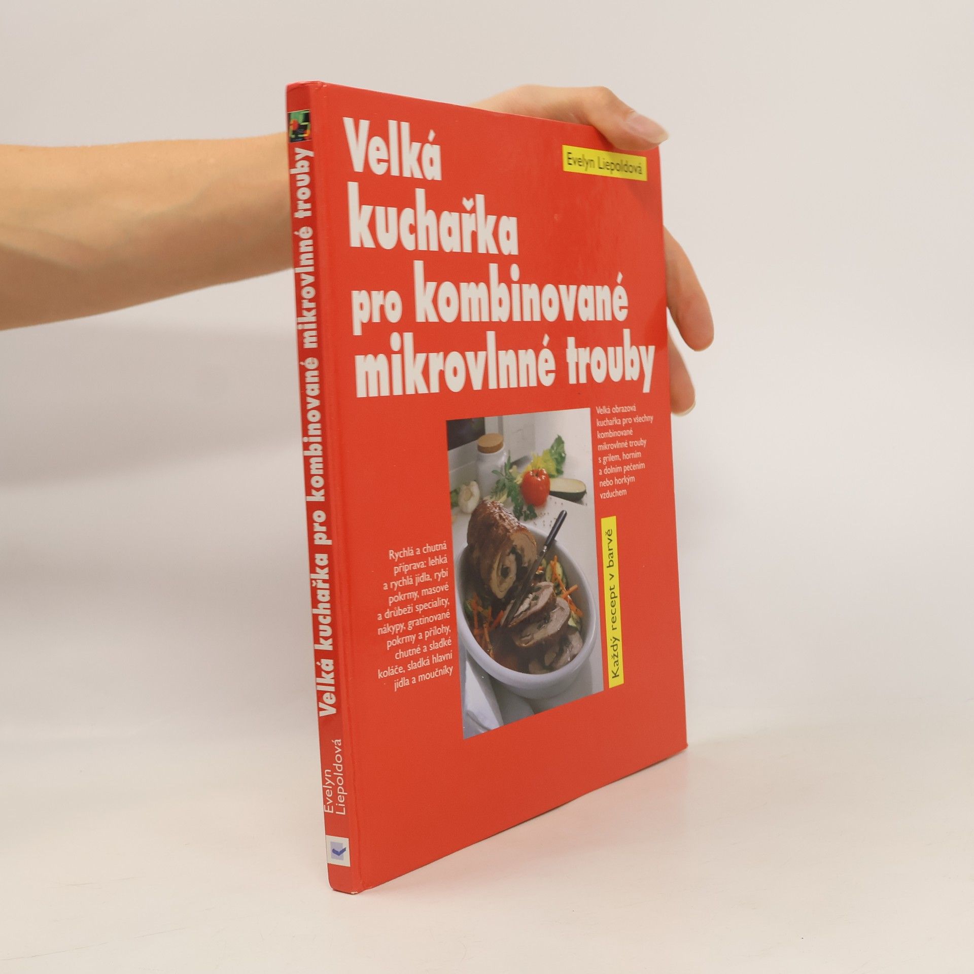 Evelyn Liepold Velká kuchařka pro kombinované mikrovlnné trouby