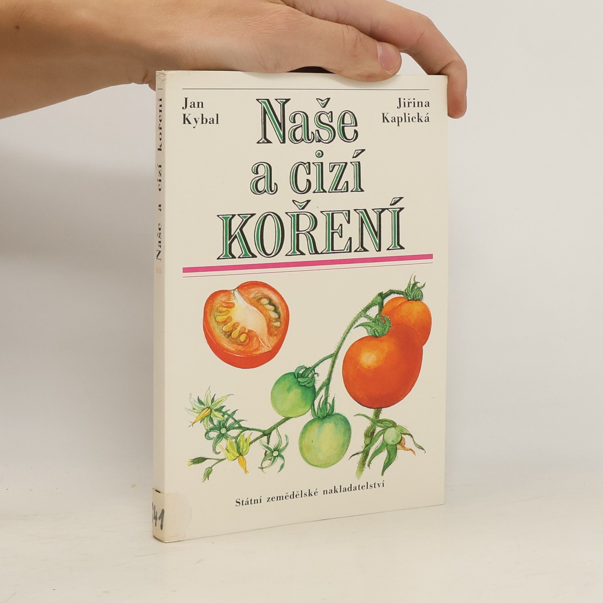 Jiřina Kaplická Naše a cizí koření