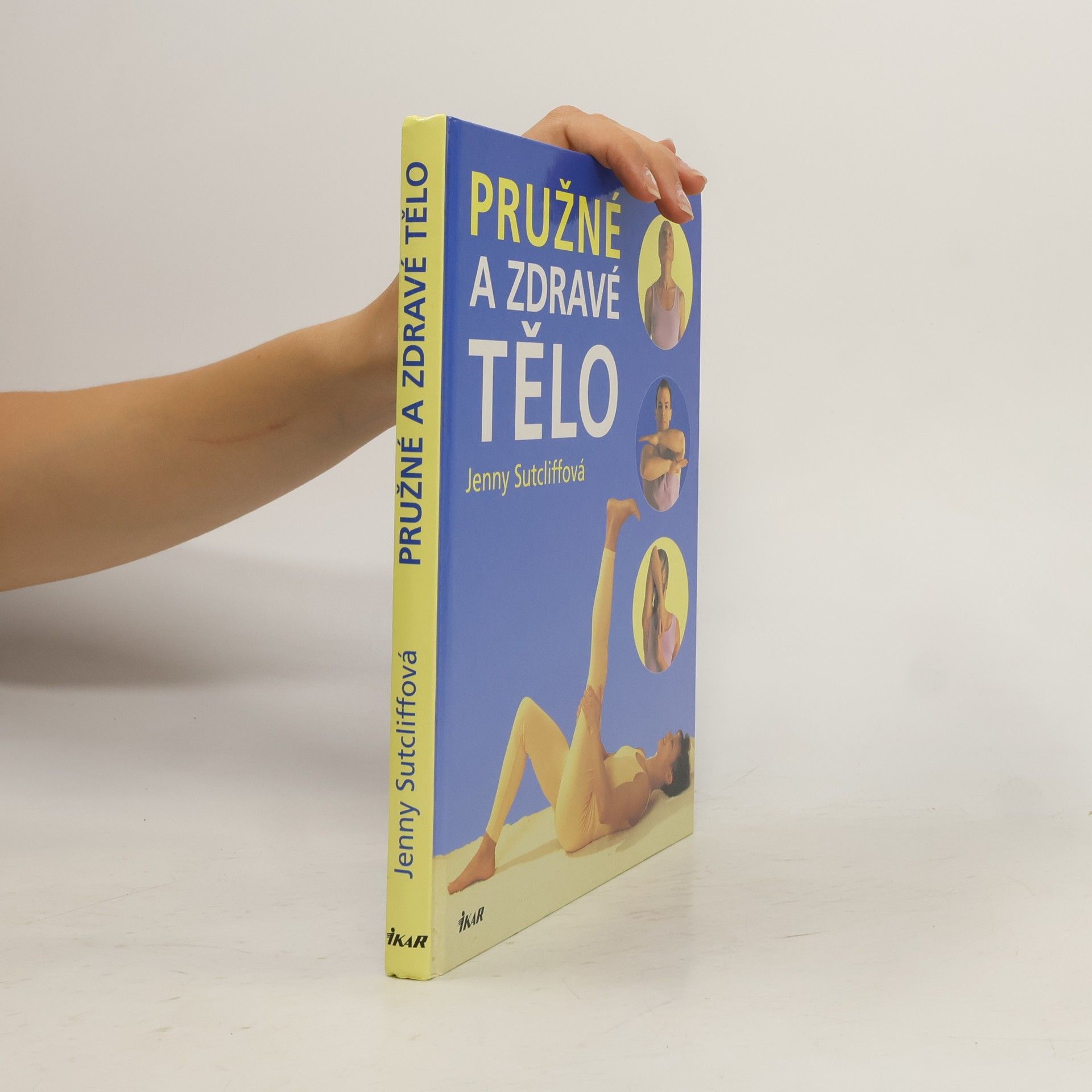 Jenny Sutcliffe Pružné a zdravé tělo