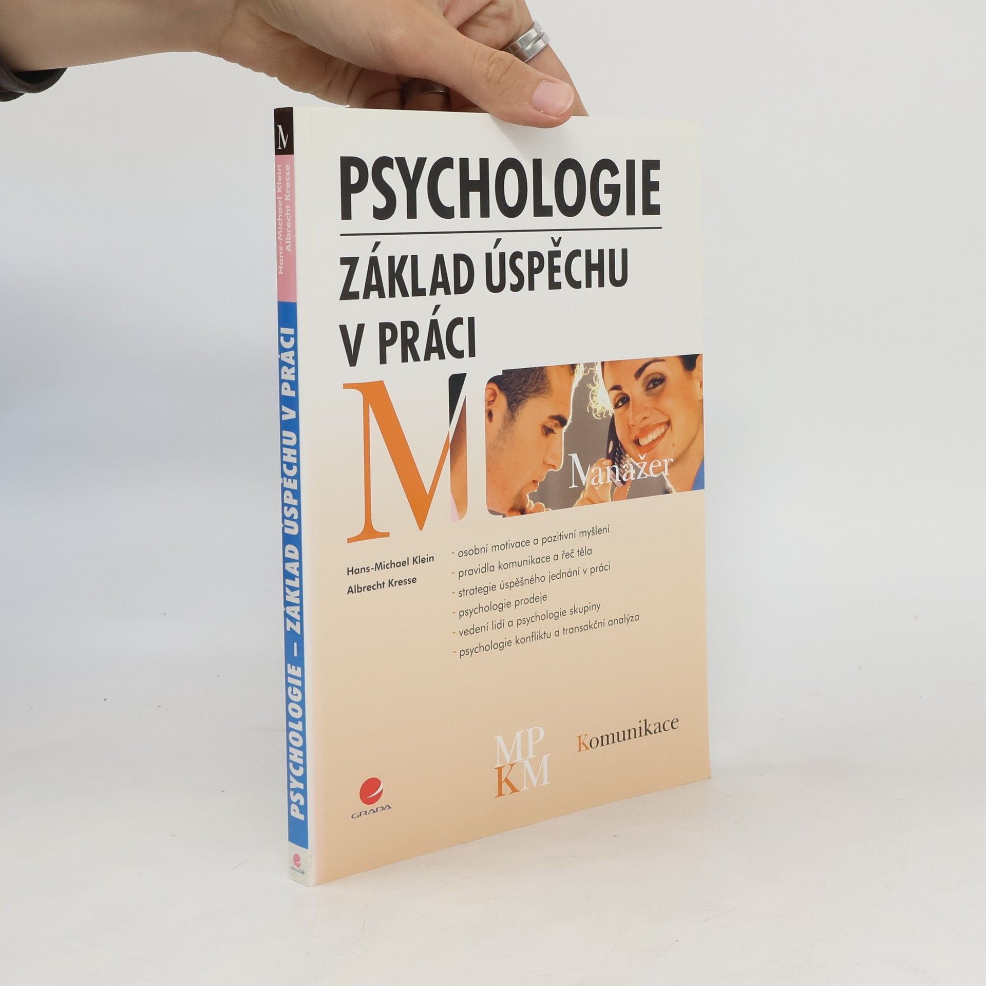Hans-Michael Klein Psychologie - základ úspěchu v práci