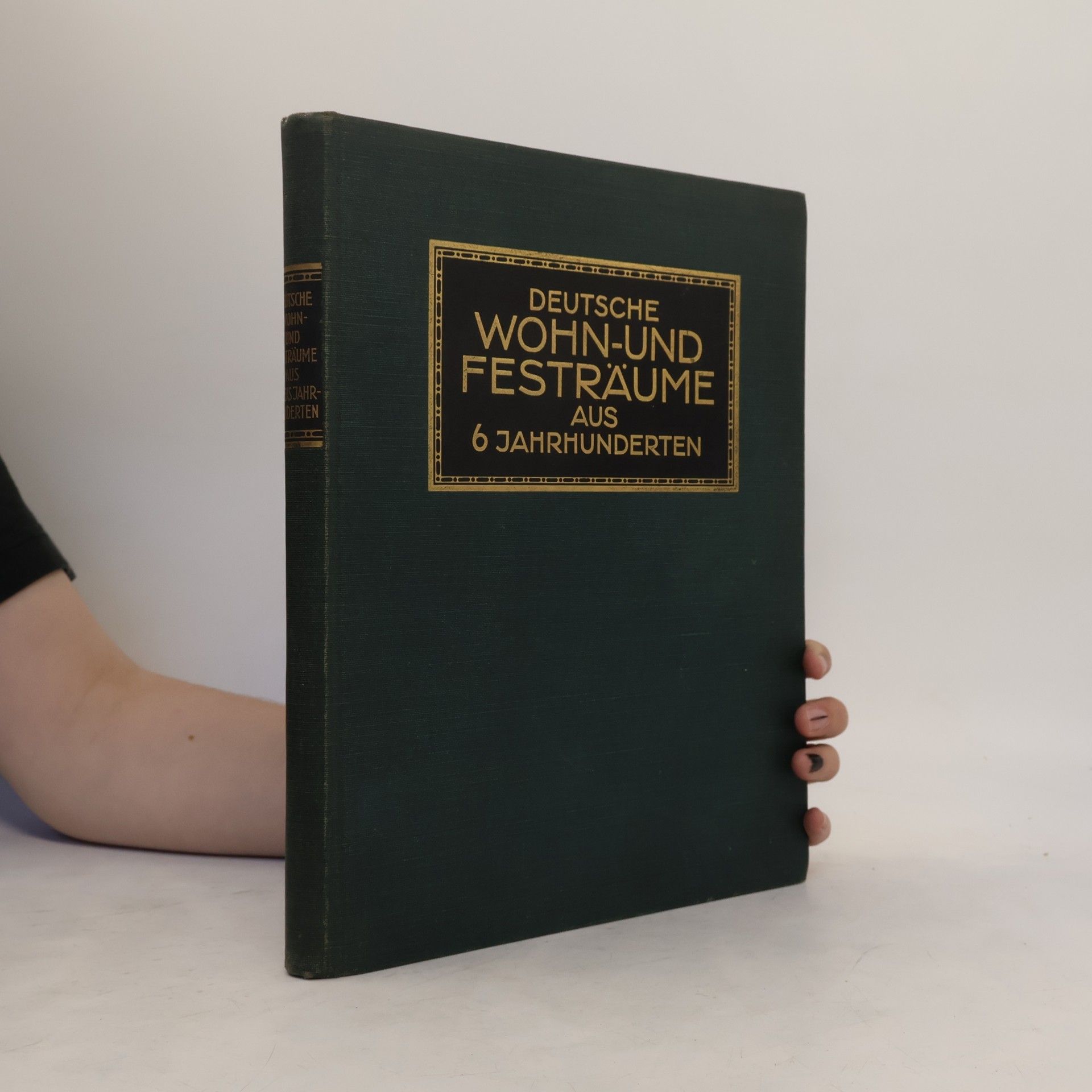 Casimir Hermann Baer Deutsche Wohn- & Festräume aus 6 Jahrhunderten