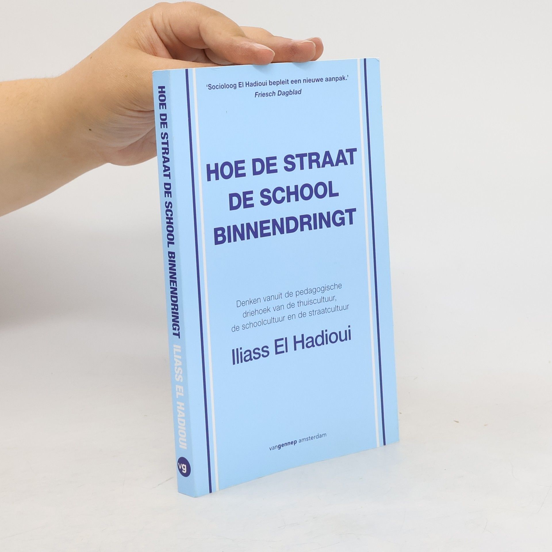 Iliass El Hadioui Hoe de straat de school binnendringt