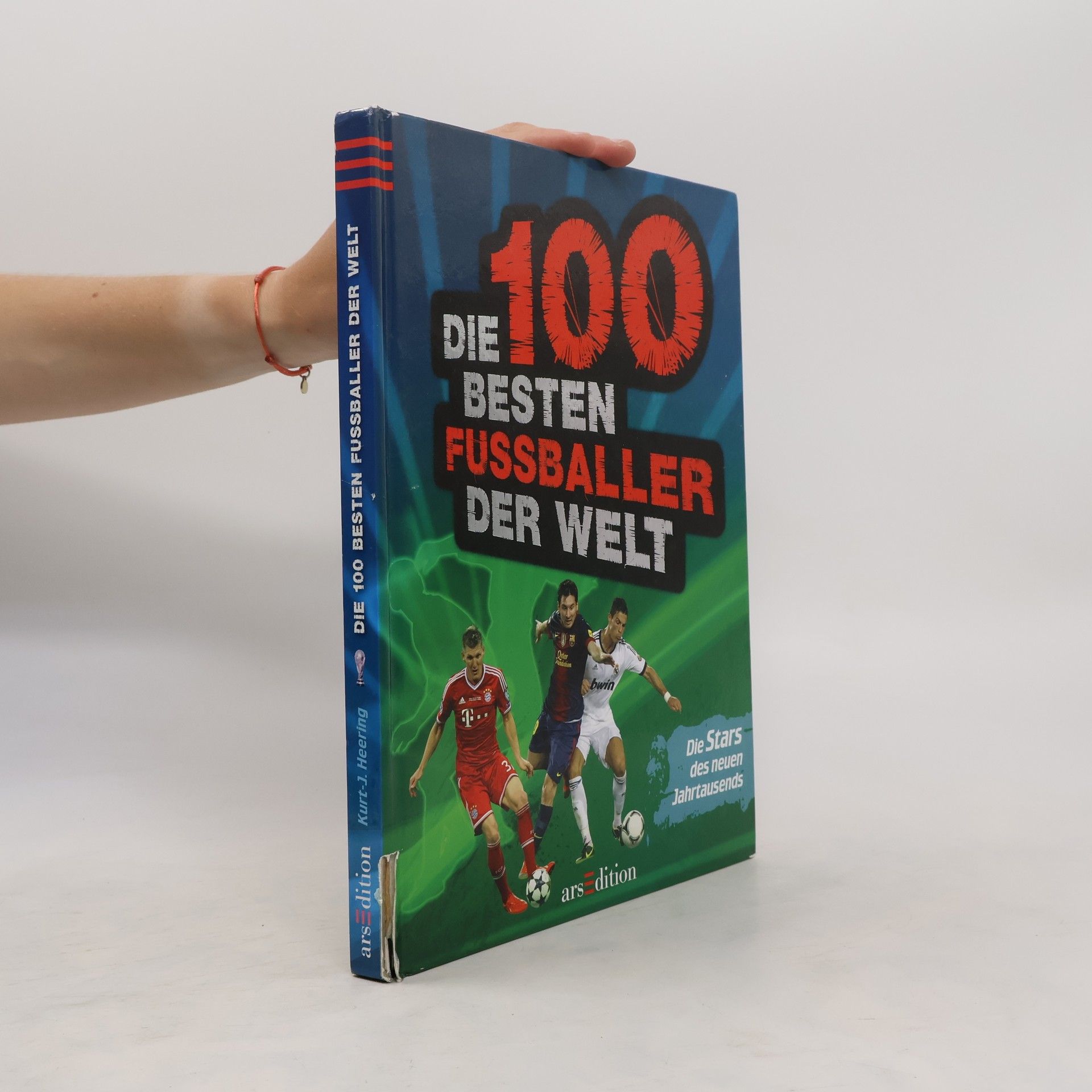Kurt-J. Heering Die 100 besten Fußballer der Welt