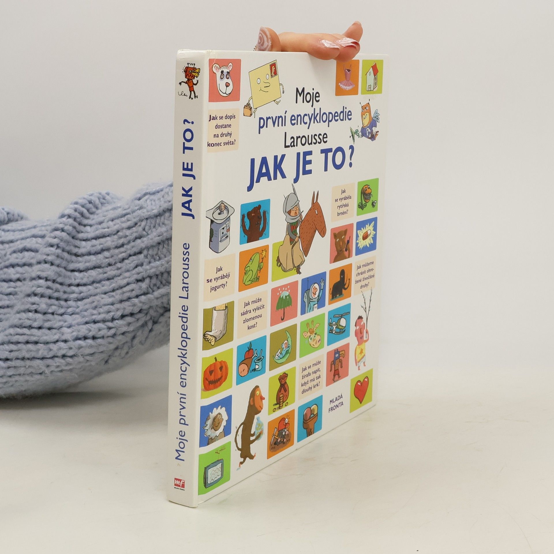 AA.VV. Jak je to? Moje první encyklopedie Larousse