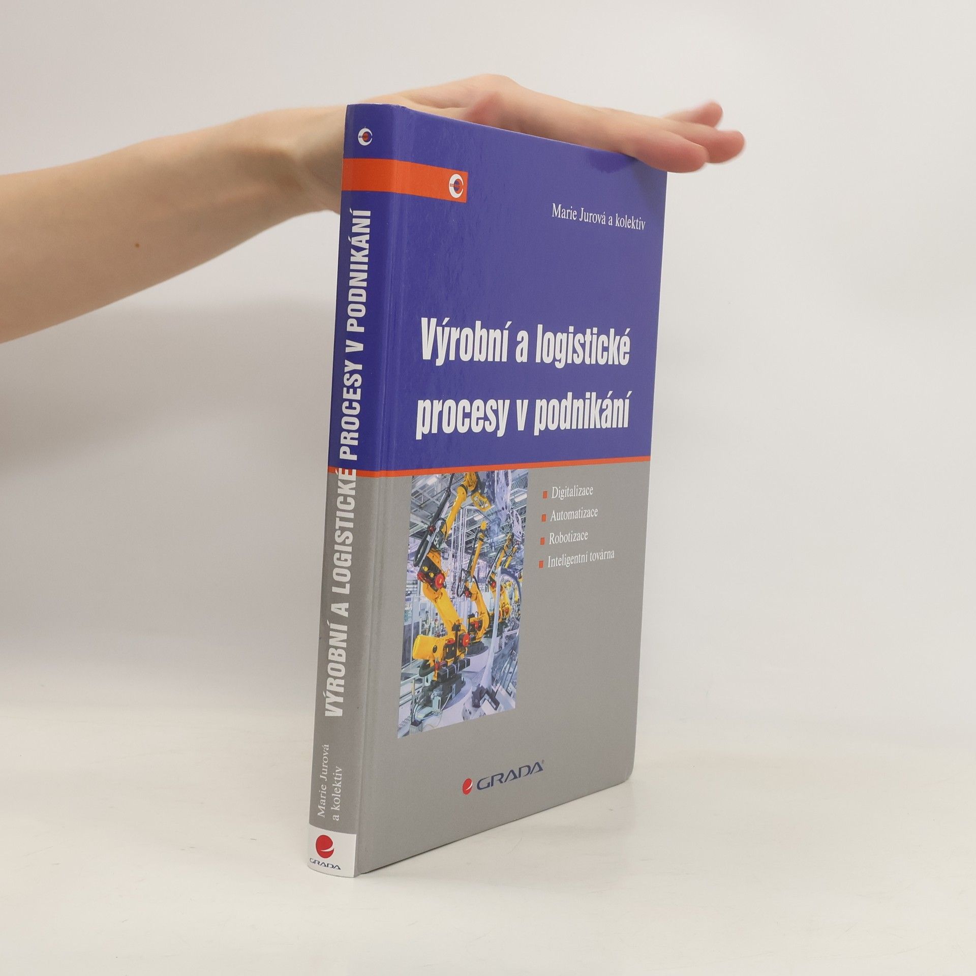 Marie Jurová Výrobní a logistické procesy v podnikání