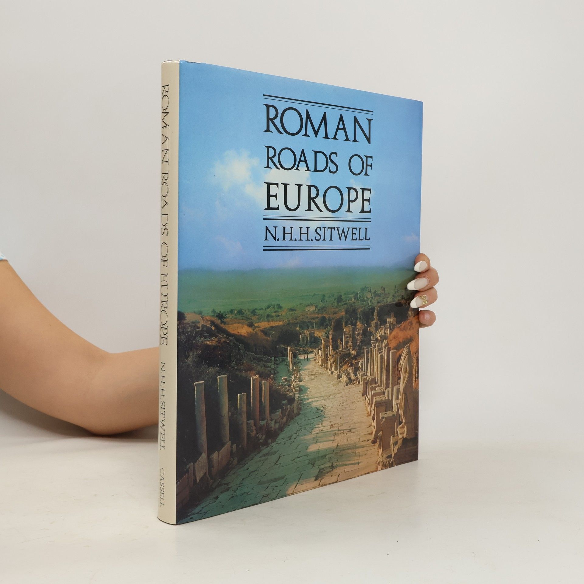 Nigel H. H. Sitwell Roman Roads of Europe