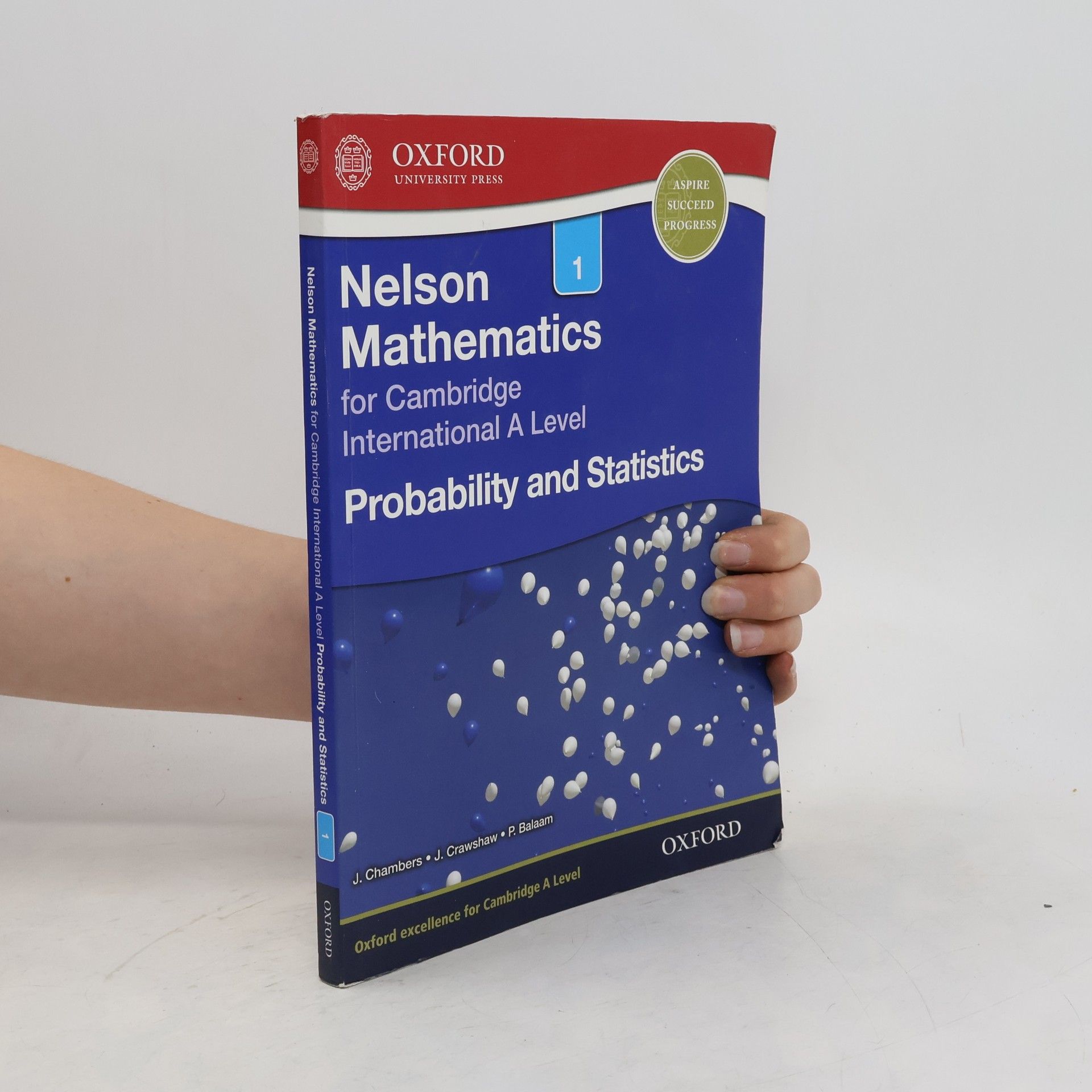 Janet Crawshaw Nelson Probability and Statistics 1 for Cambridge International A Level