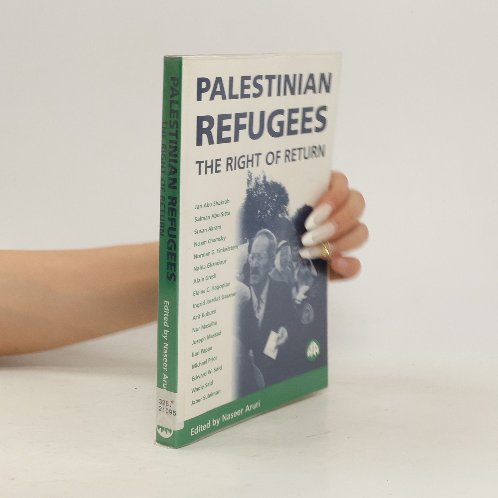Naseer Aruri Palestinian refugees : the right of return