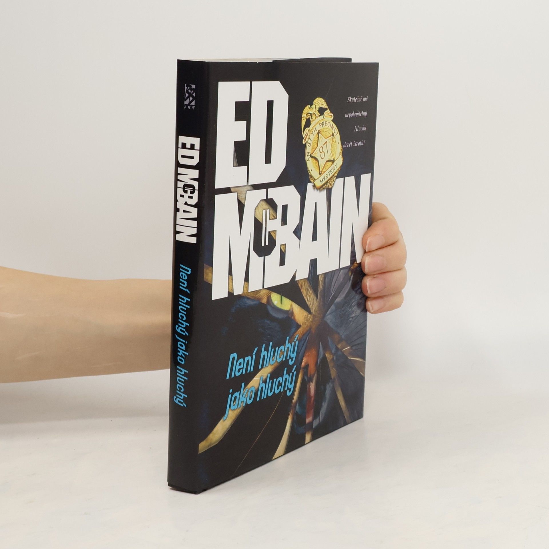 Ed McBain Není hluchý jako hluchý : román z 87. revíru
