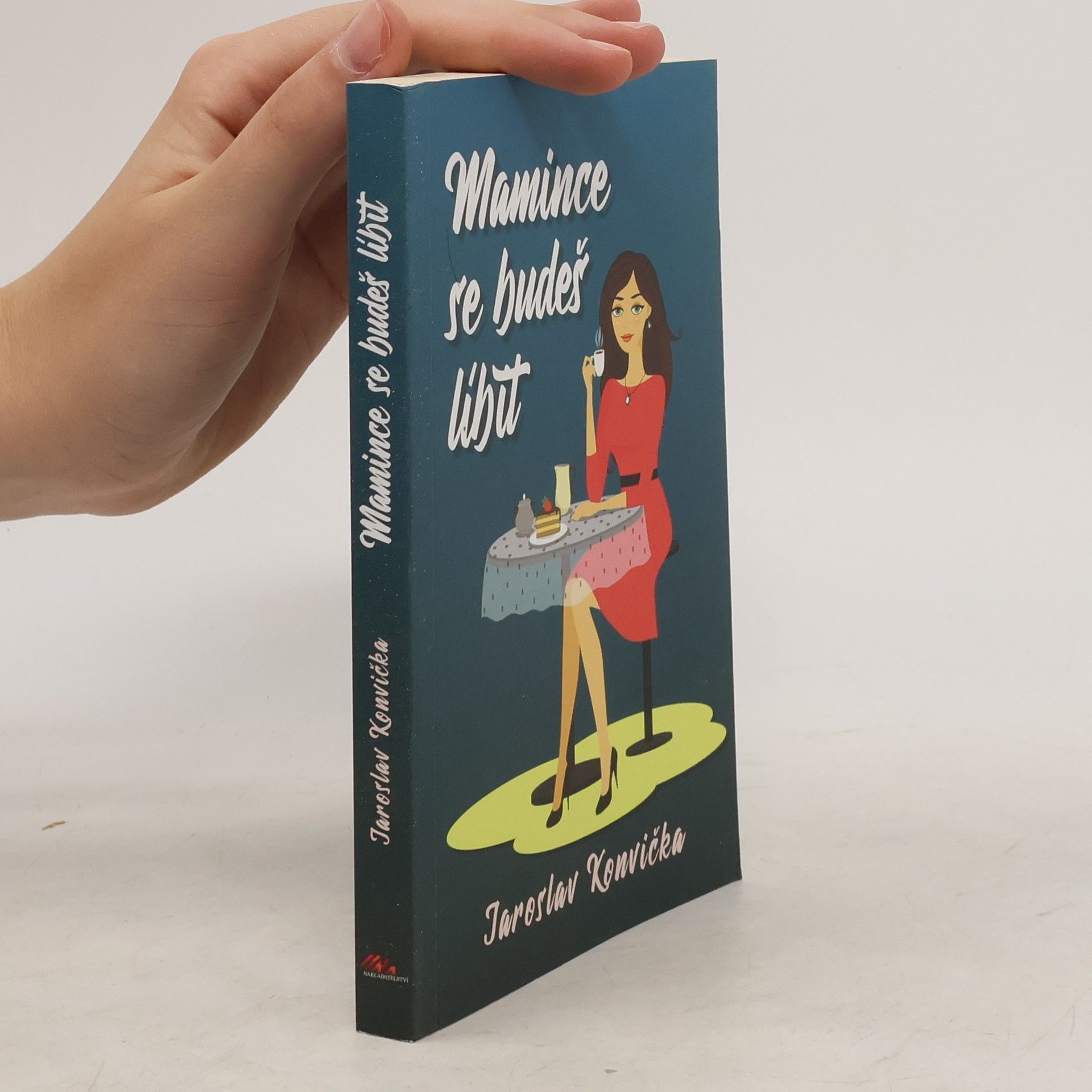 Mamince se budeš líbit