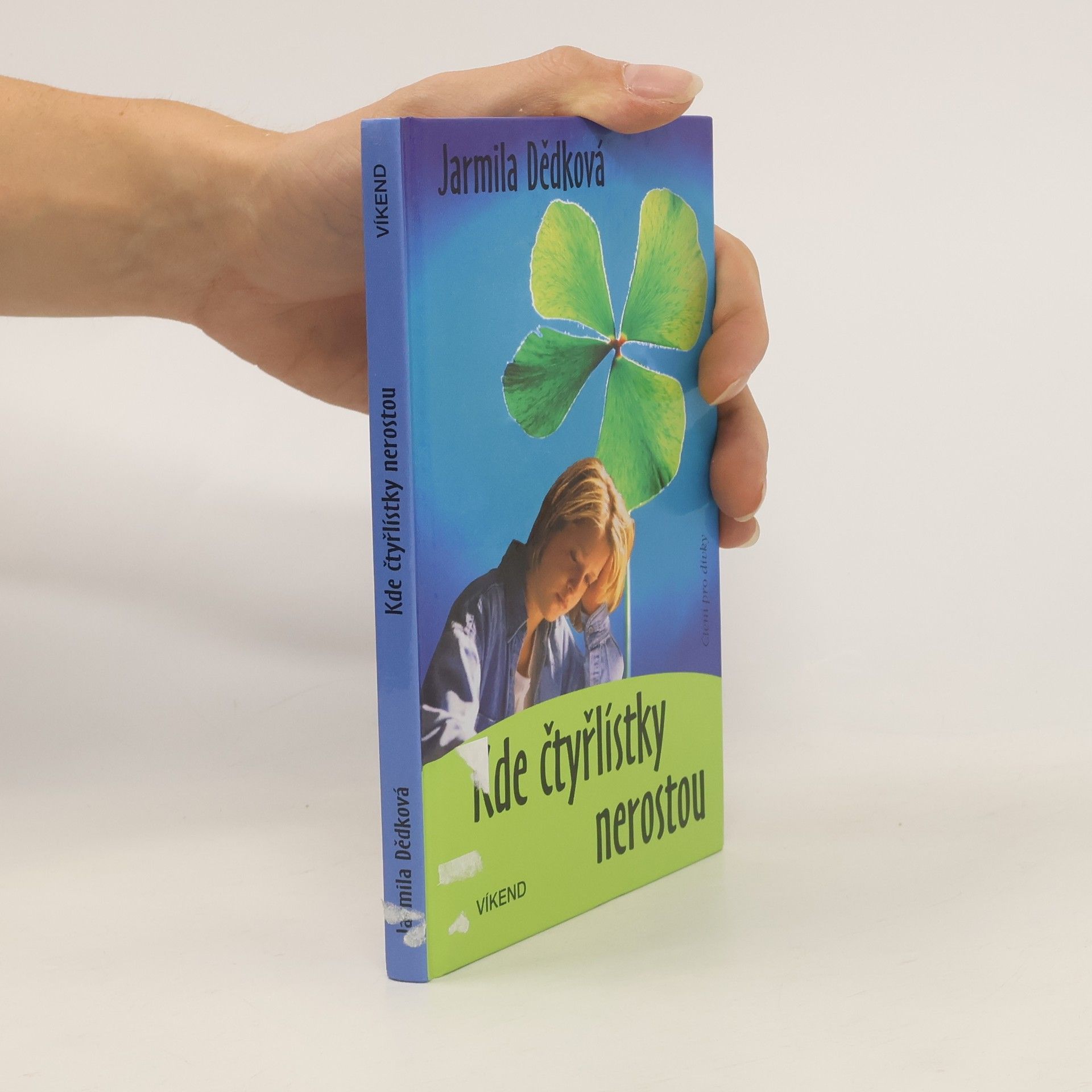 Jarmila Dědková Kde čtyřlístky nerostou