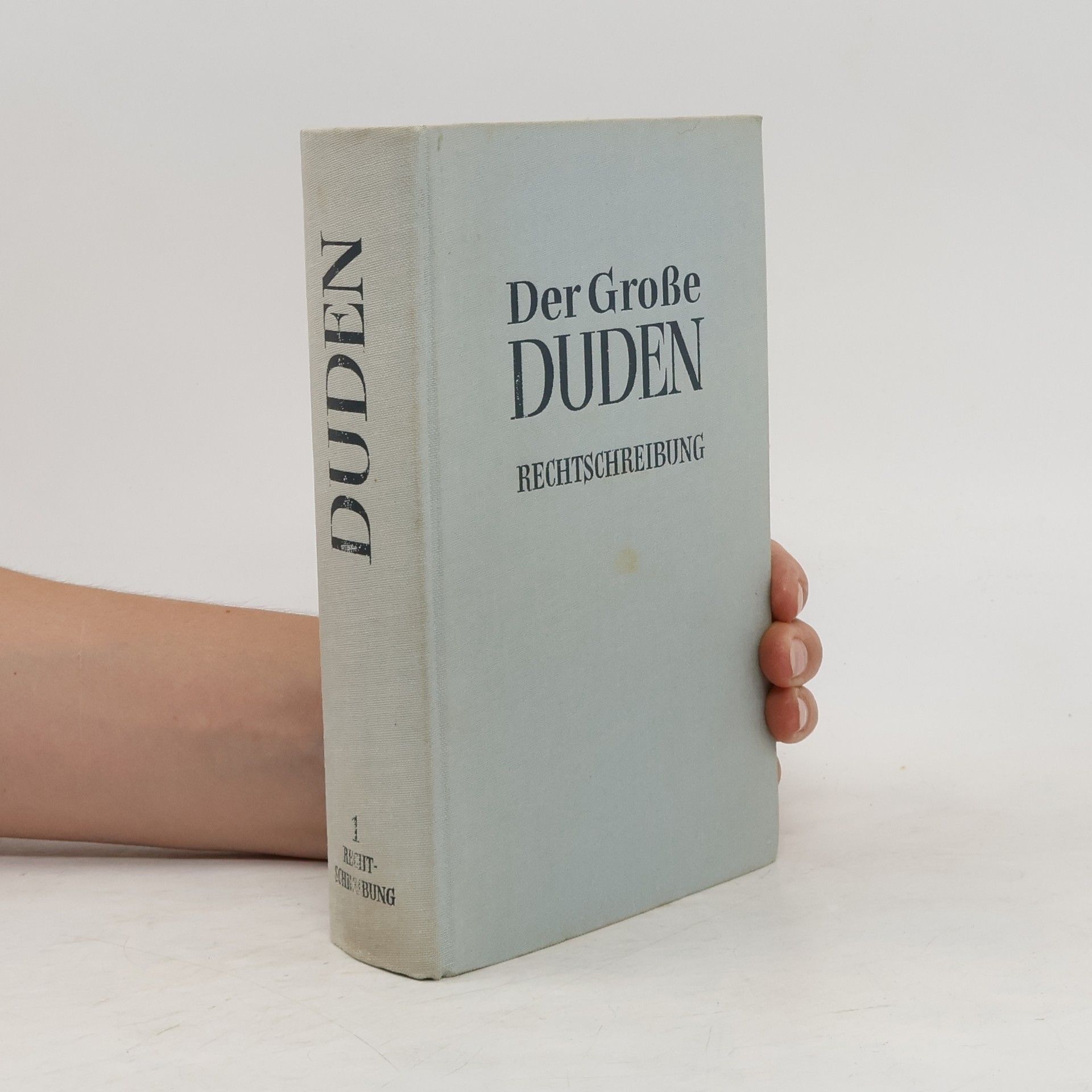 Collectif d'auteurs Der große Duden. Rechtschreibung 1